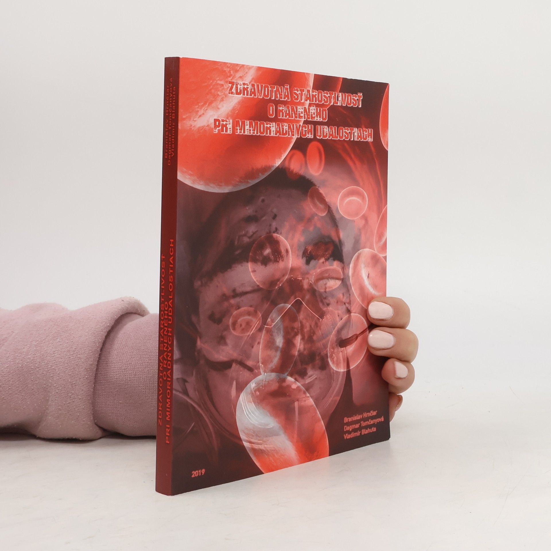 Branislav Hrnčiar Zdravotná starostlivosť o raneného pri mimoriadnych udalostiach