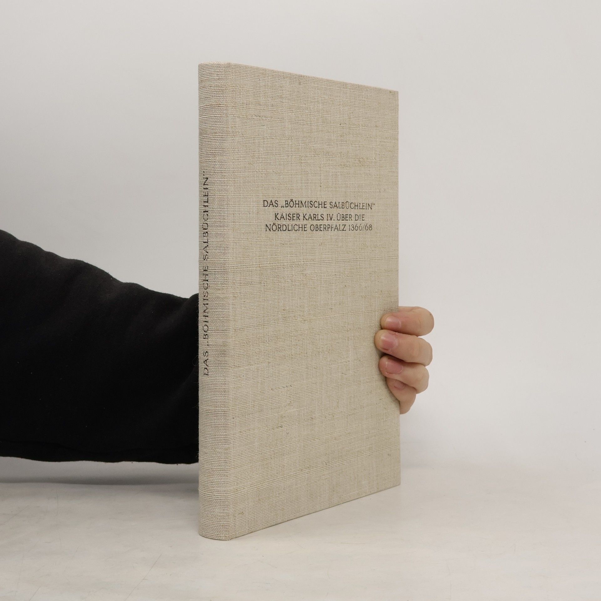 Karl Das "böhmische Salbüchlein" Kaiser Karls IV. [des Vierten] über die nördliche Oberpfalz 1366/68 [dreizehnhundertsechsundsechzig achtundsechzig]