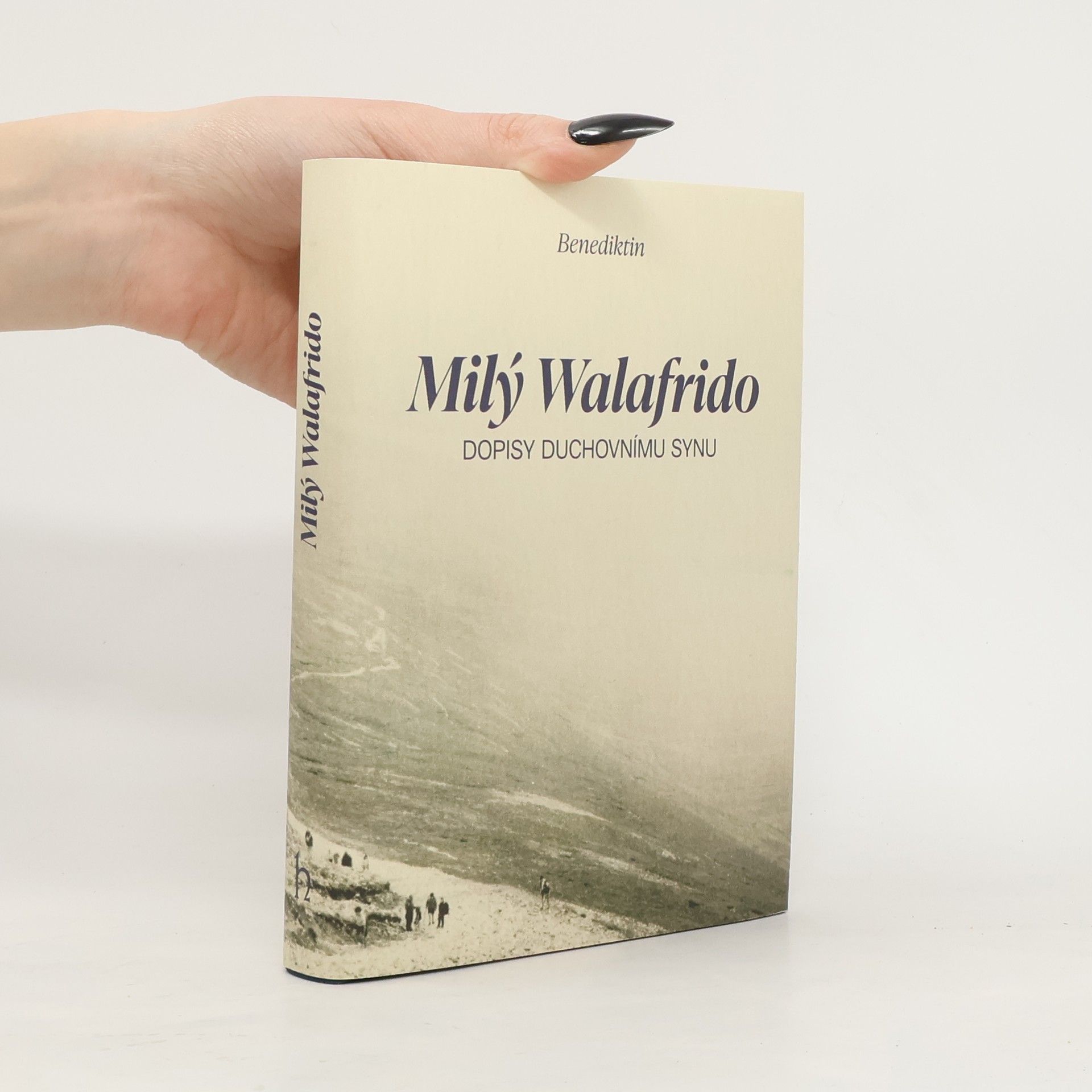 Benedictine monk Milý Walafrido. Dopisy duchovnímu synu