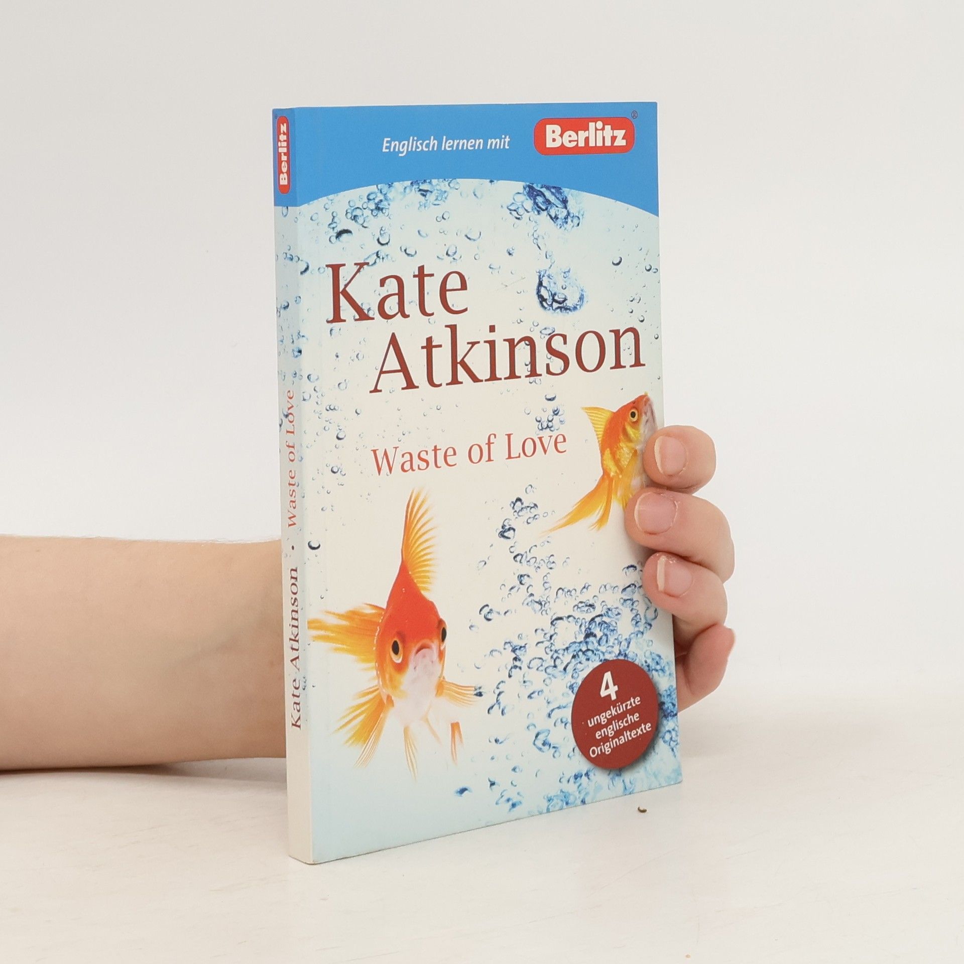 Kate Atkinson Berlitz Englisch lernen mit Kate Atkinson: Waste of Love