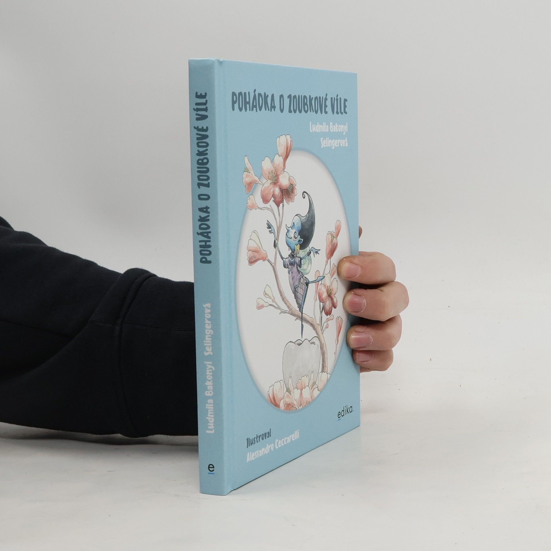 Ludmila Bakonyi Selingerová Pohádka o zoubkové víle