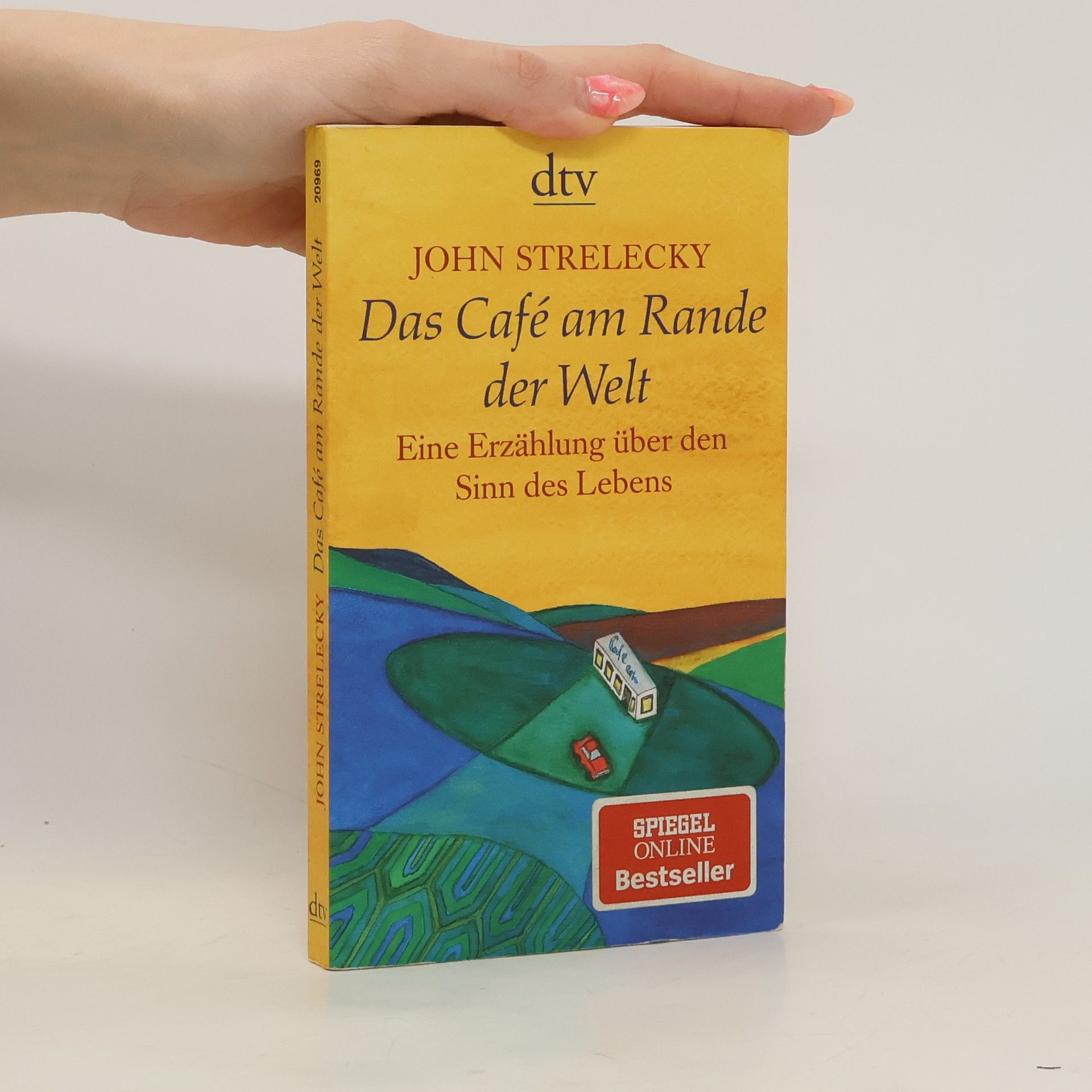 John Strelecky Das Café am Rande der Welt