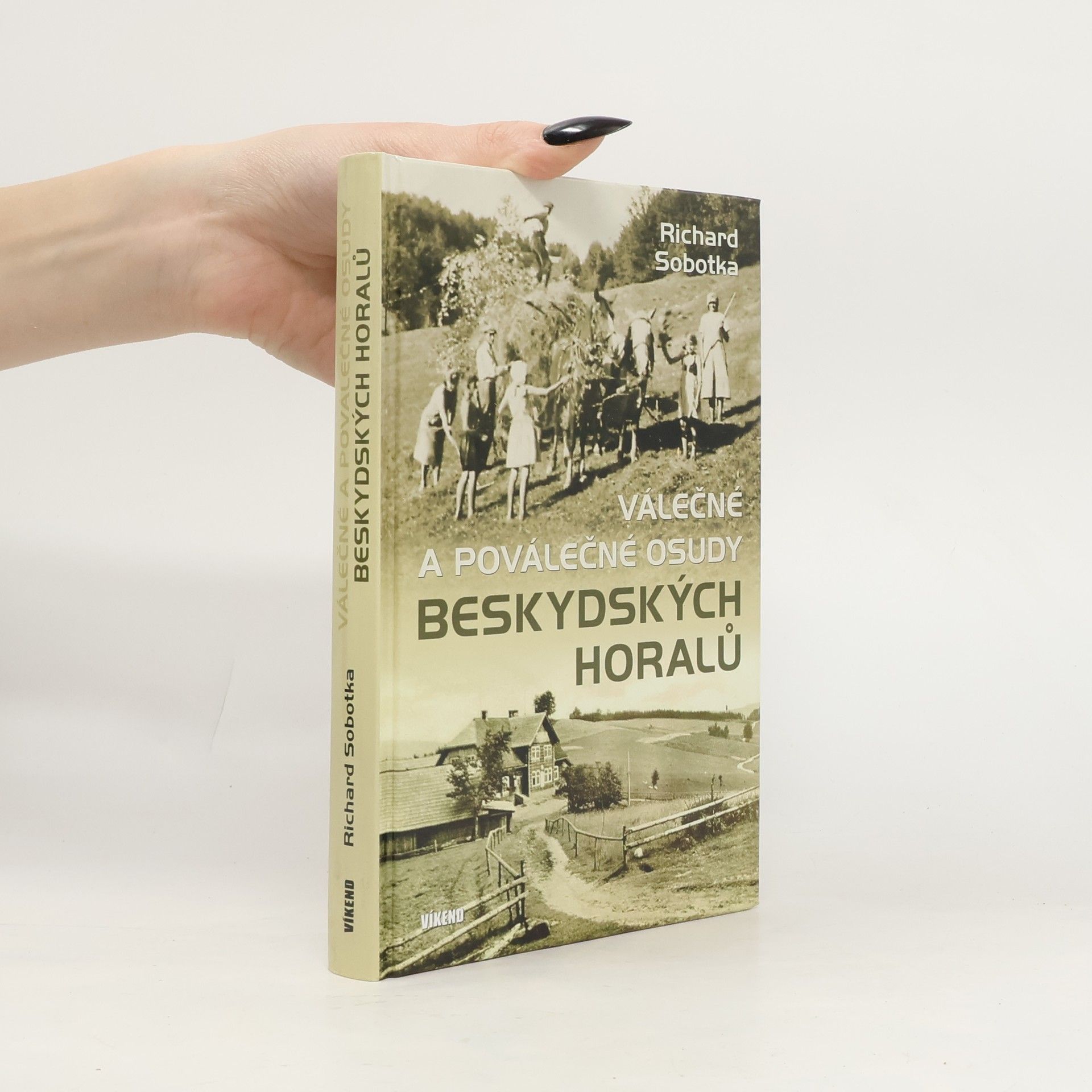 Válečné a poválečné osudy beskydských horalů