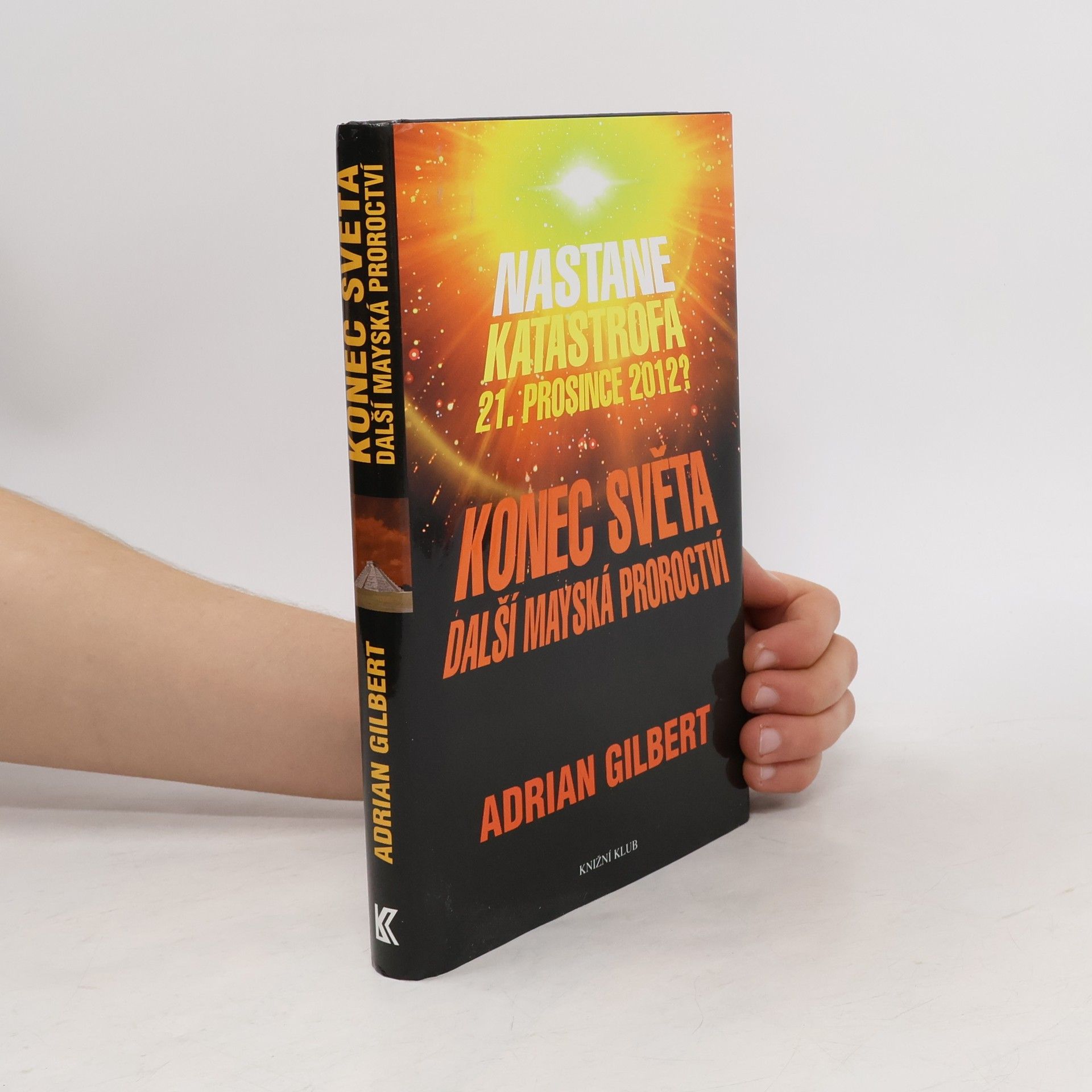 Konec světa. Další mayská proroctví