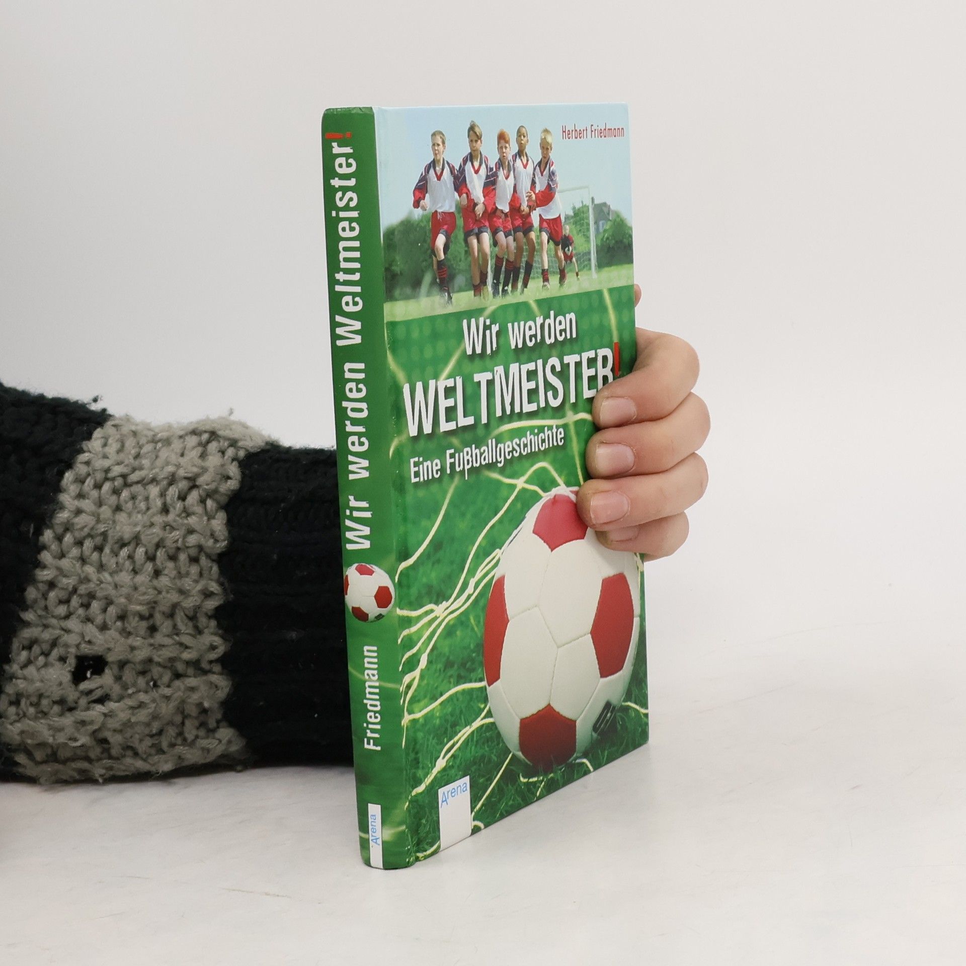 Herbert Friedmann Wir werden Weltmeister