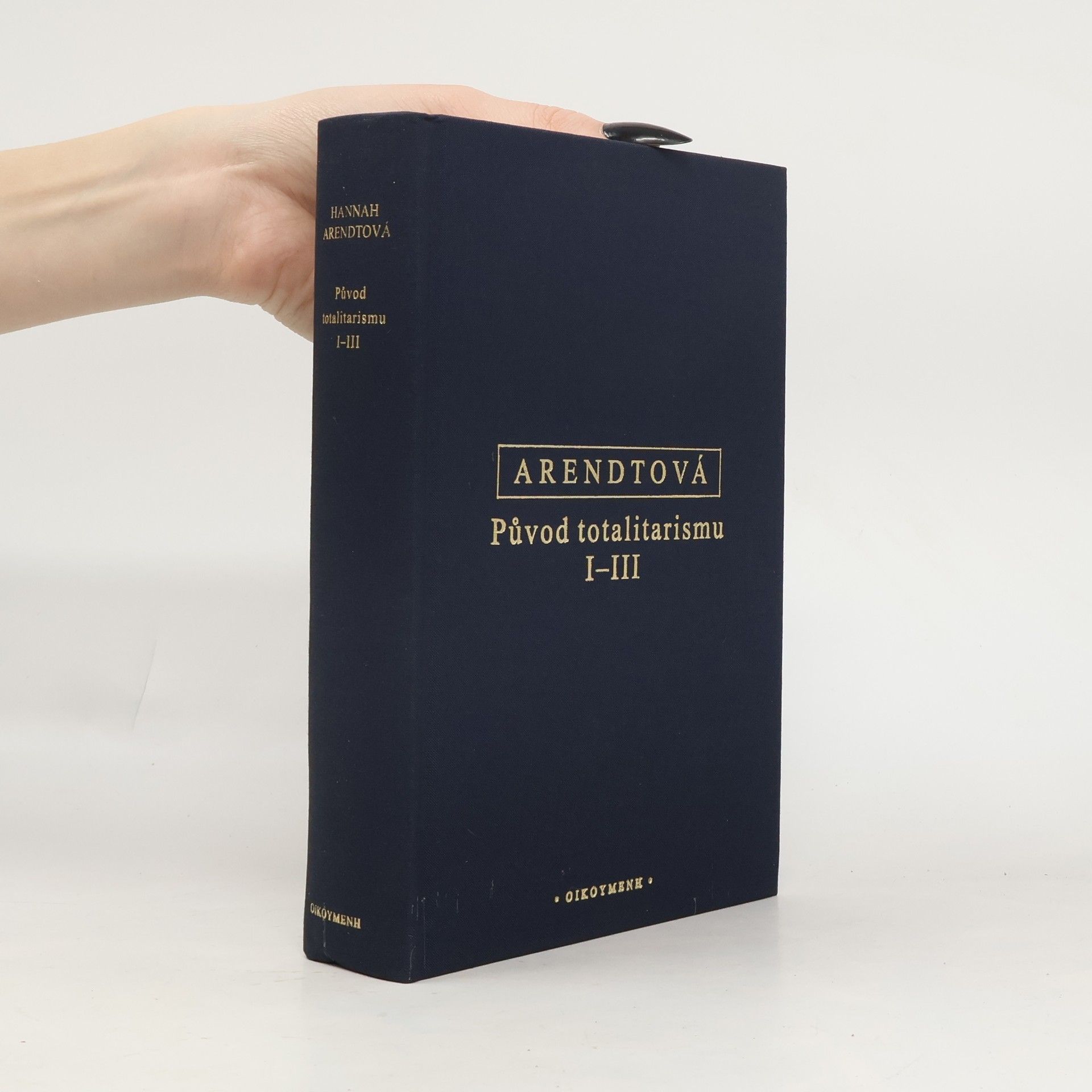 Hannah Arendt Původ totalitarismu I-III