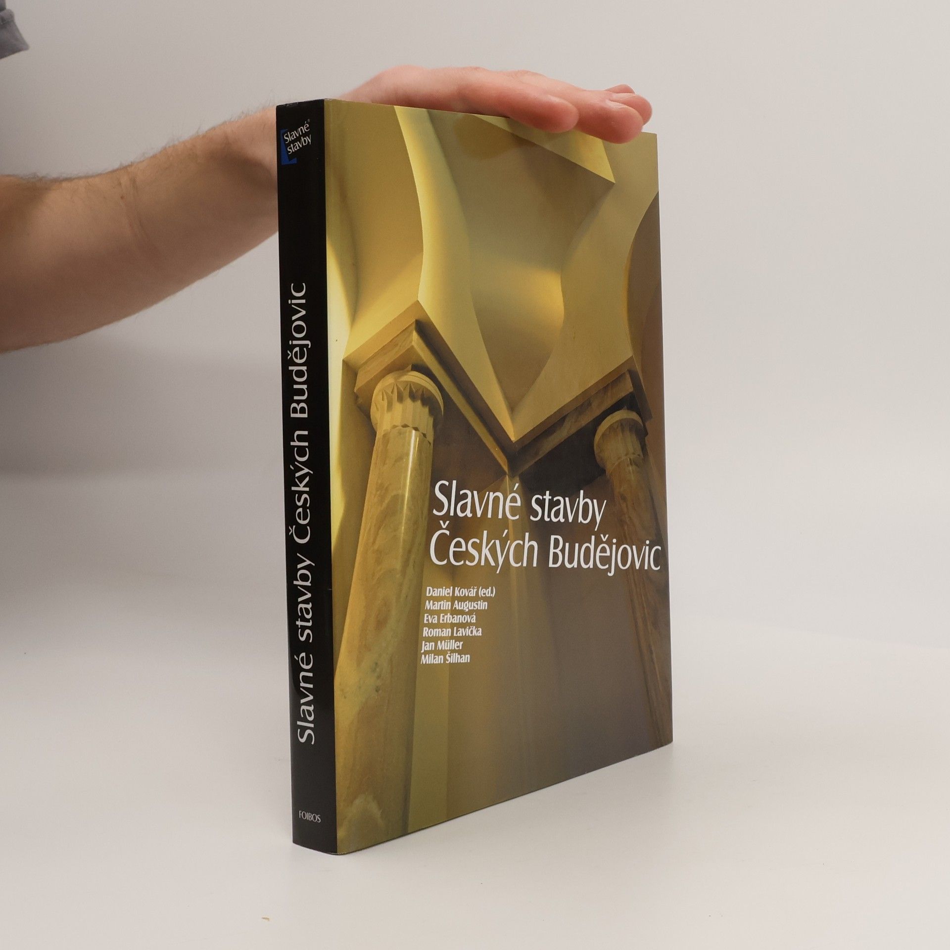 Milan Šilhan Slavné stavby Českých Budějovic