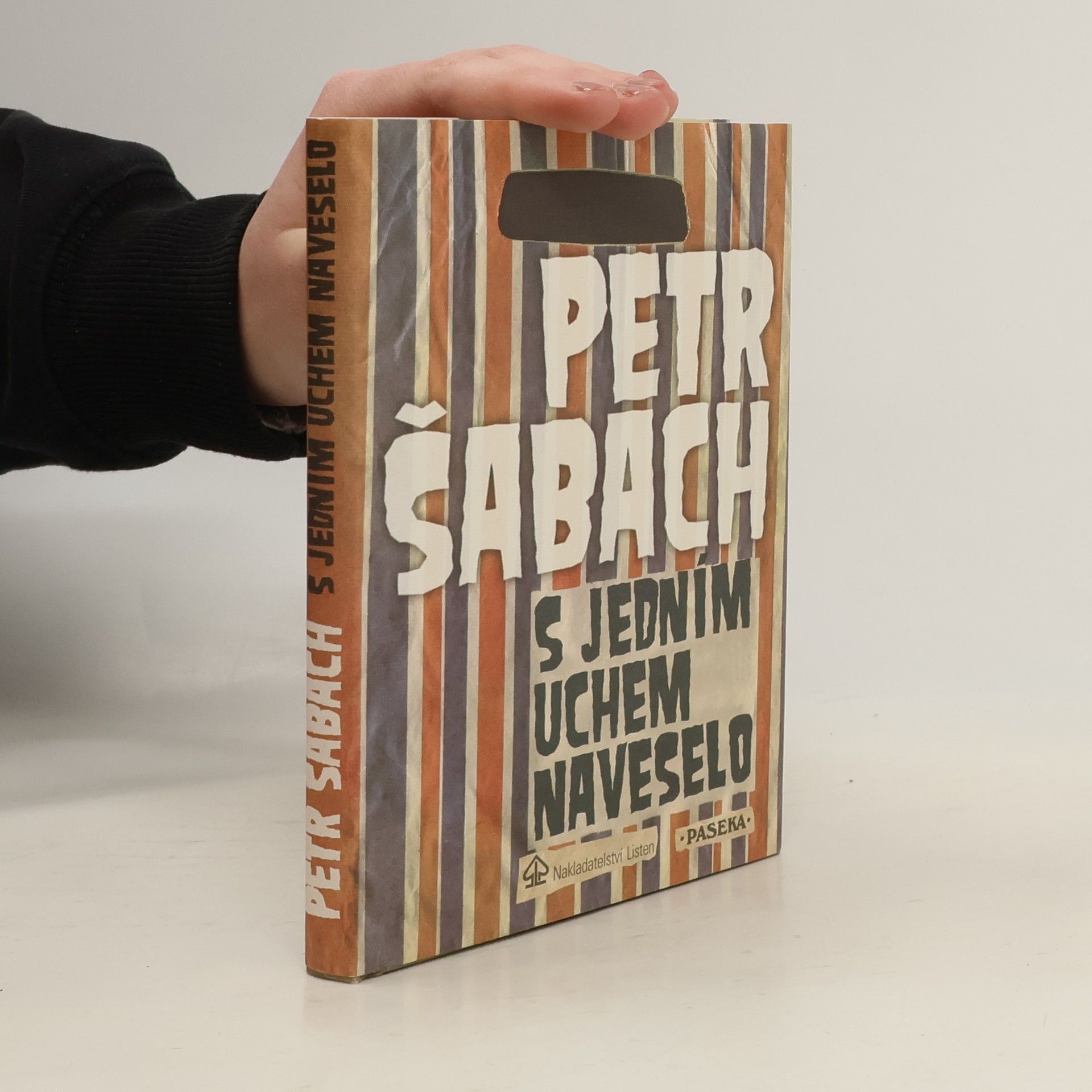 Petr Šabach S jedním uchem naveselo