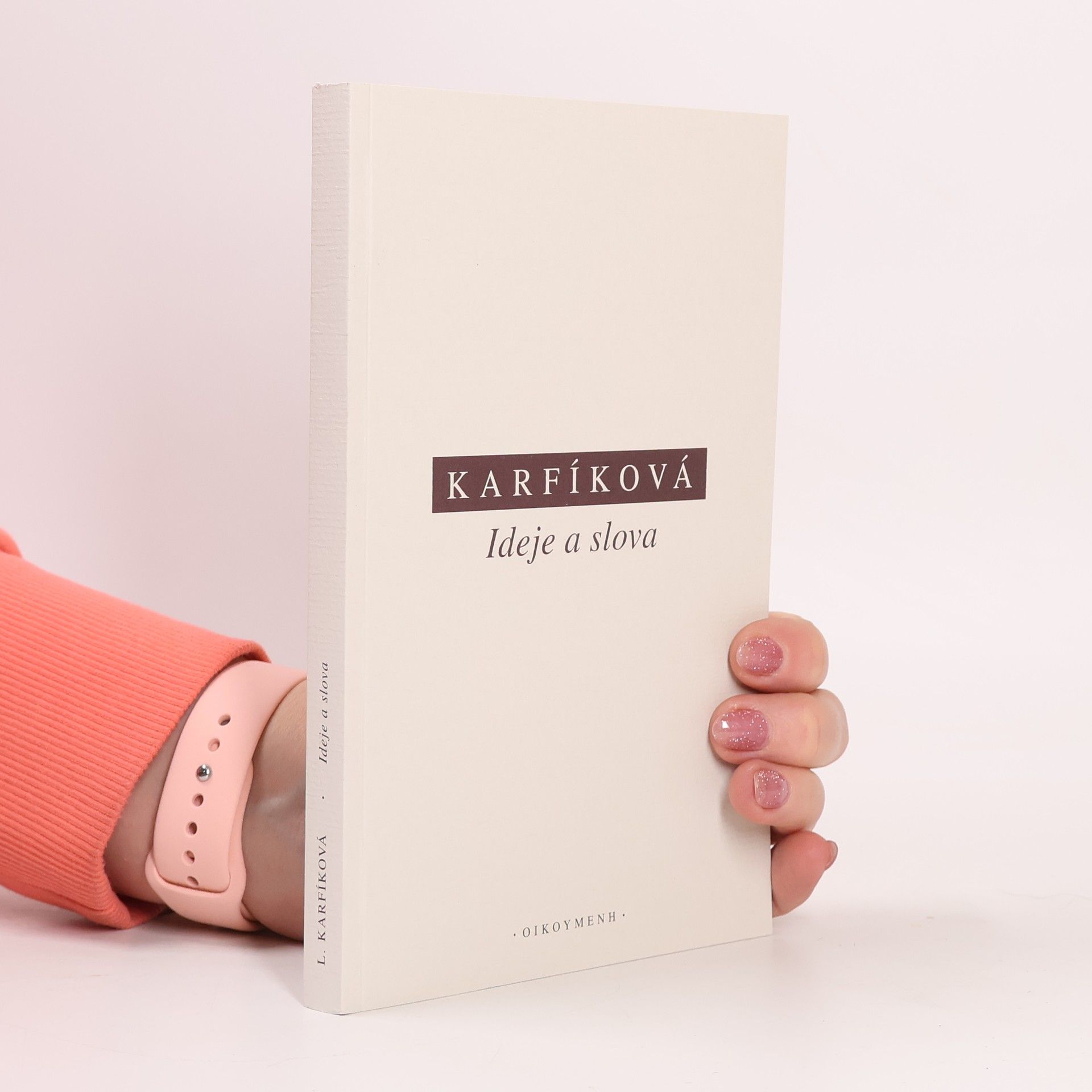 Lenka Karfíková Ideje a slova