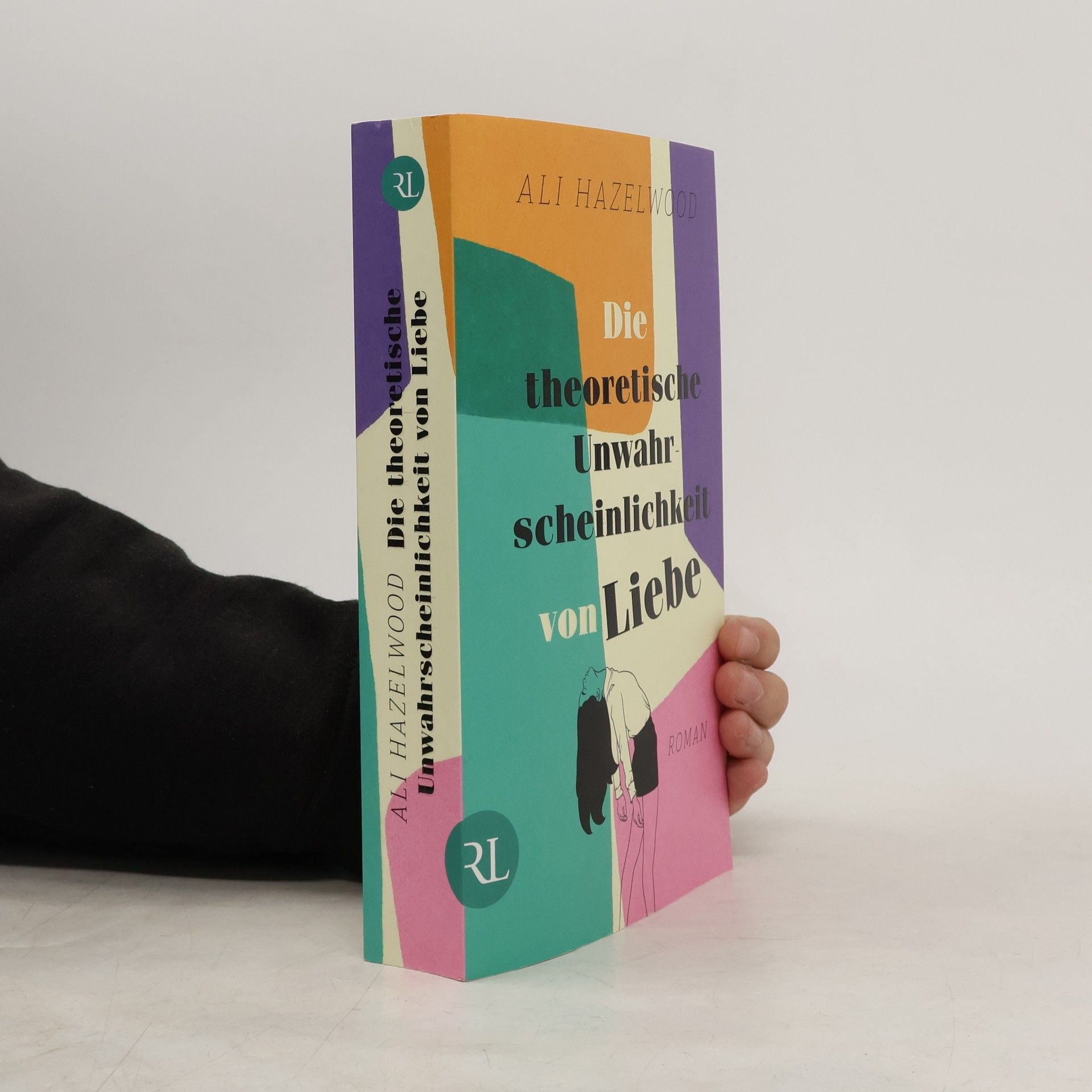 Ali Hazelwood Die theoretische Unwahrscheinlichkeit von Liebe