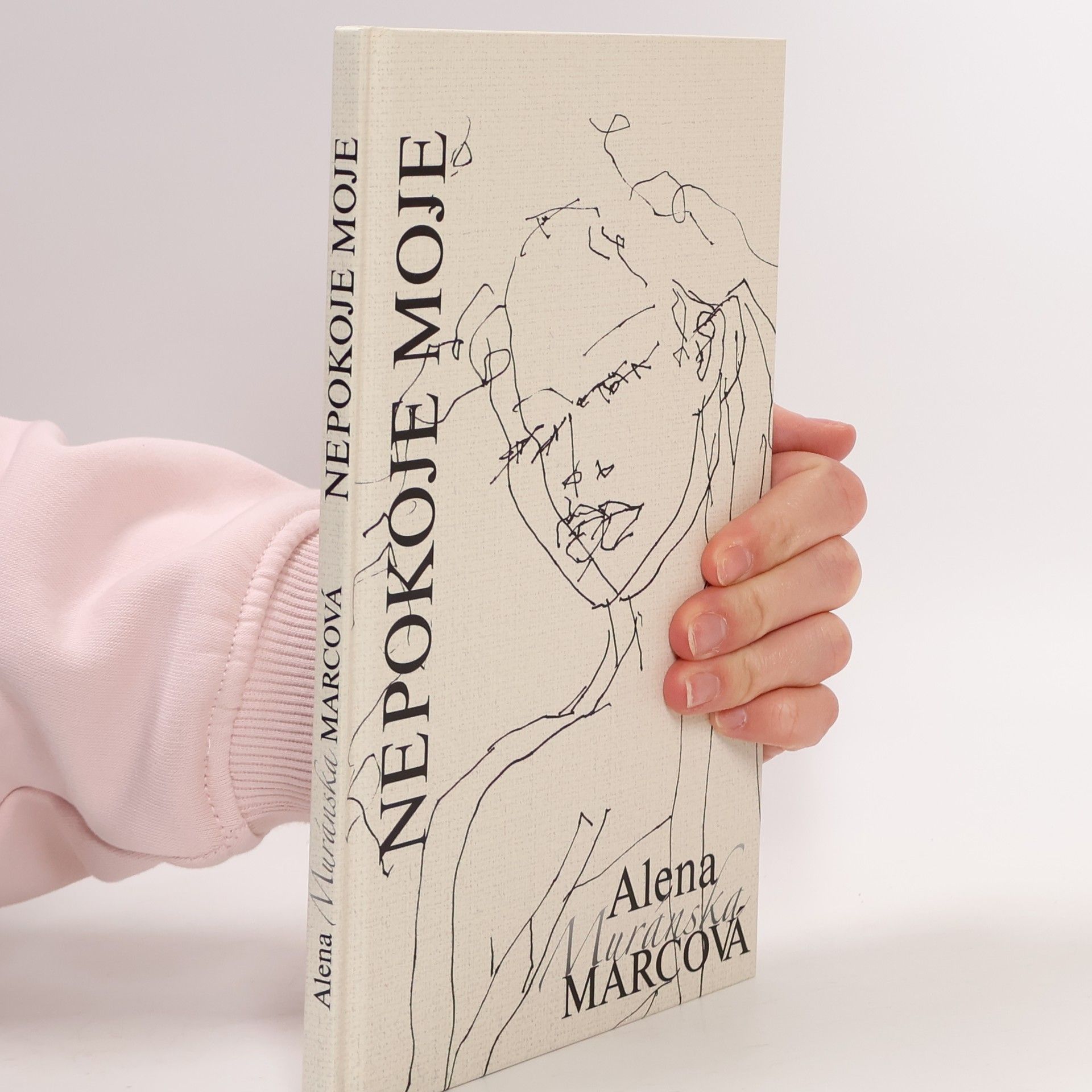 Alena Marcová Nepokoje moje