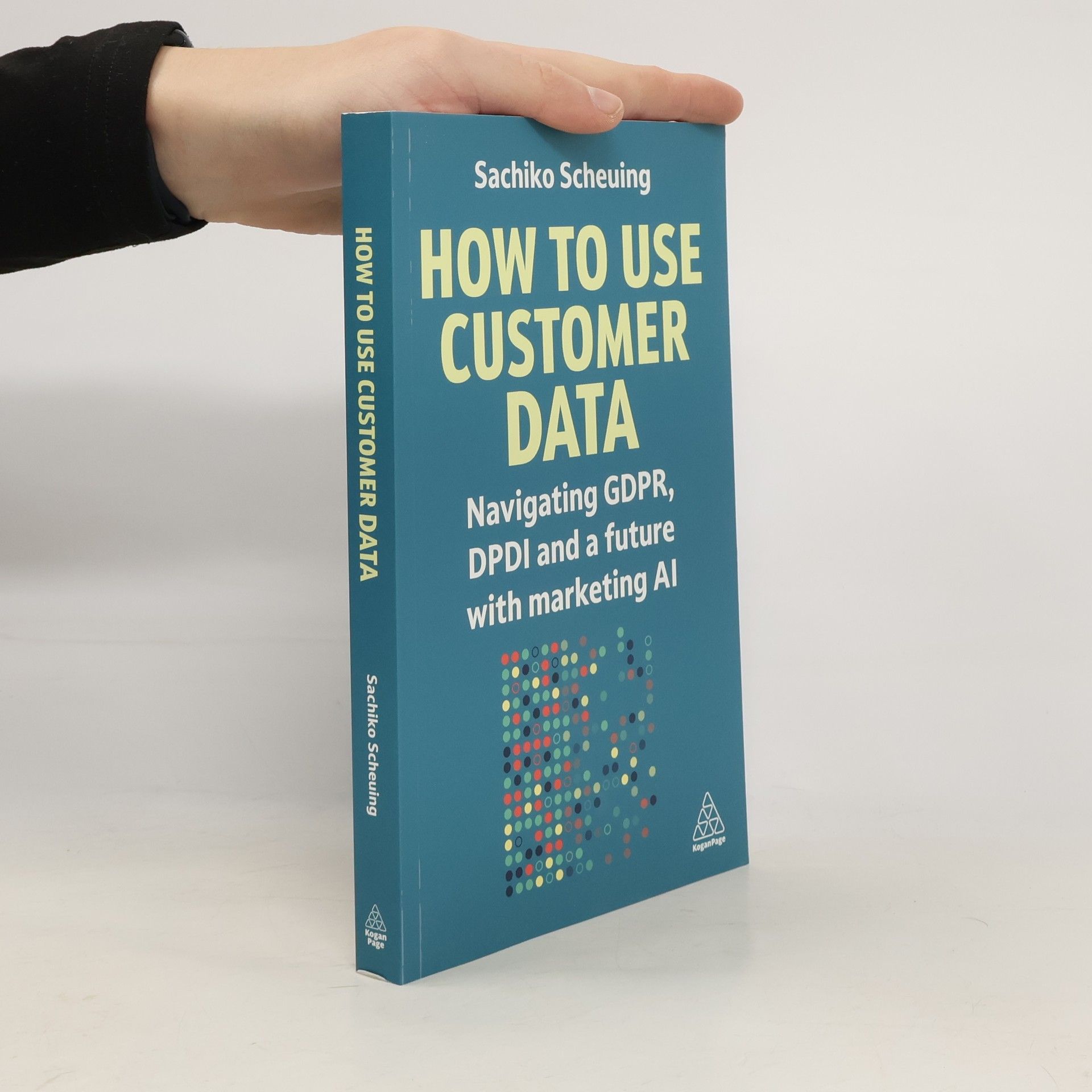 Sachiko Scheuing How to Use Customer Data