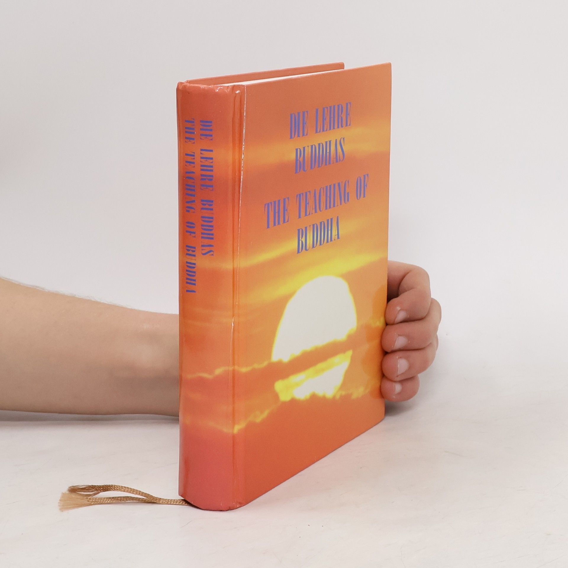 Kolektiv autorů Die Lehre Buddhas. The Teaching of Buddha