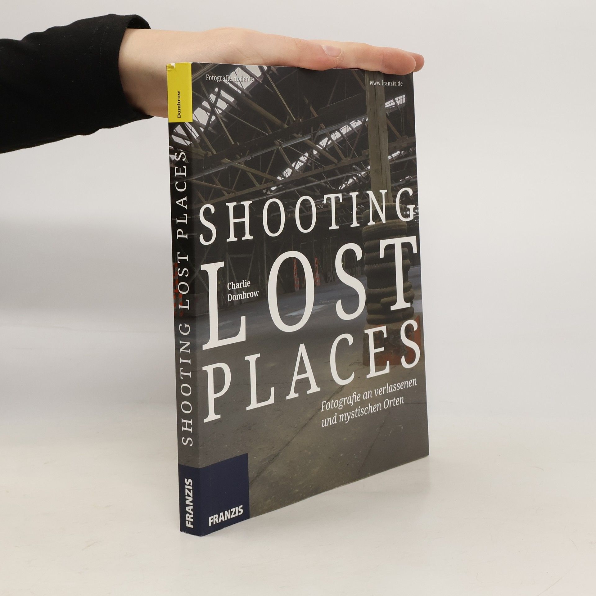 Shooting lost places