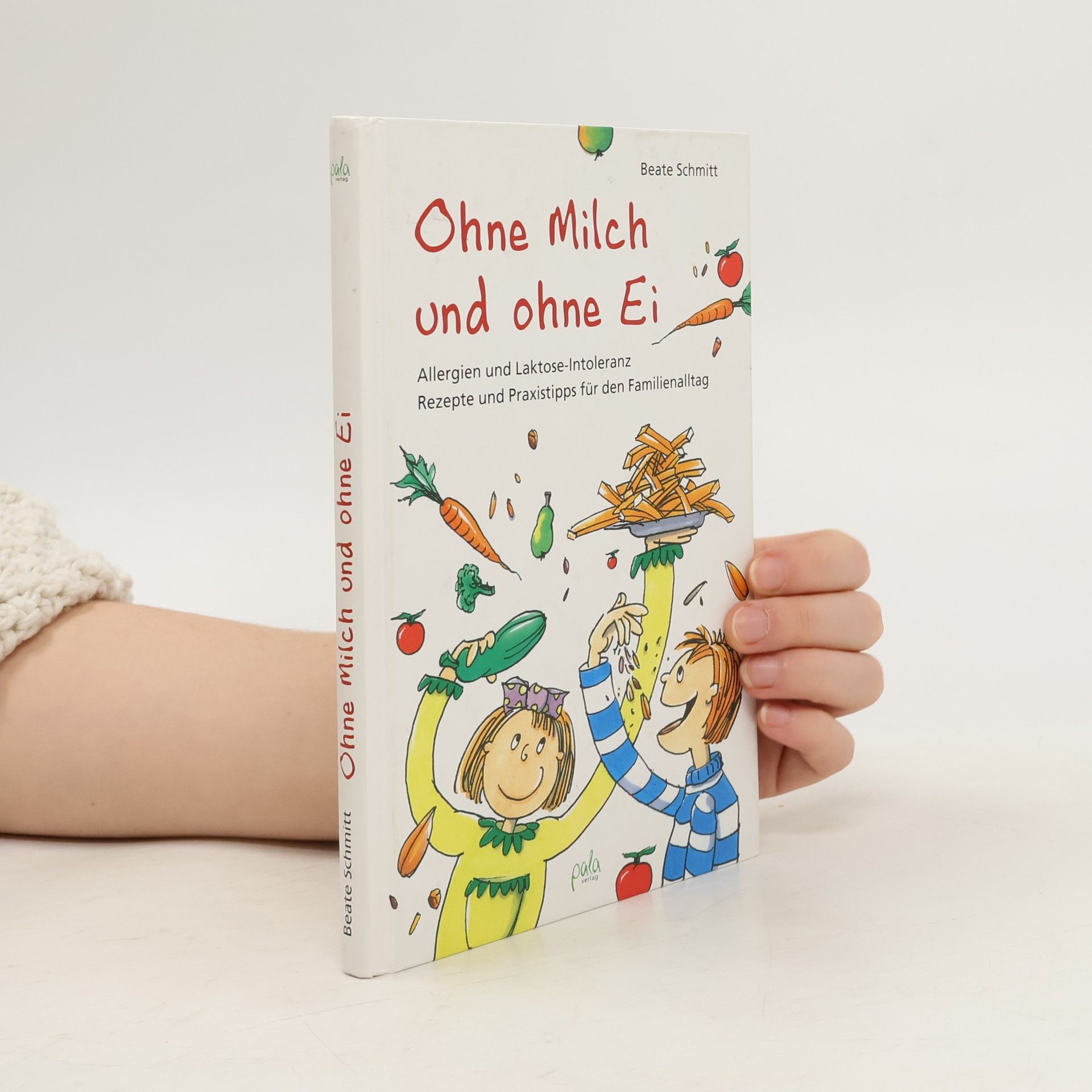 Beate Schmitt Ohne Milch und ohne Ei