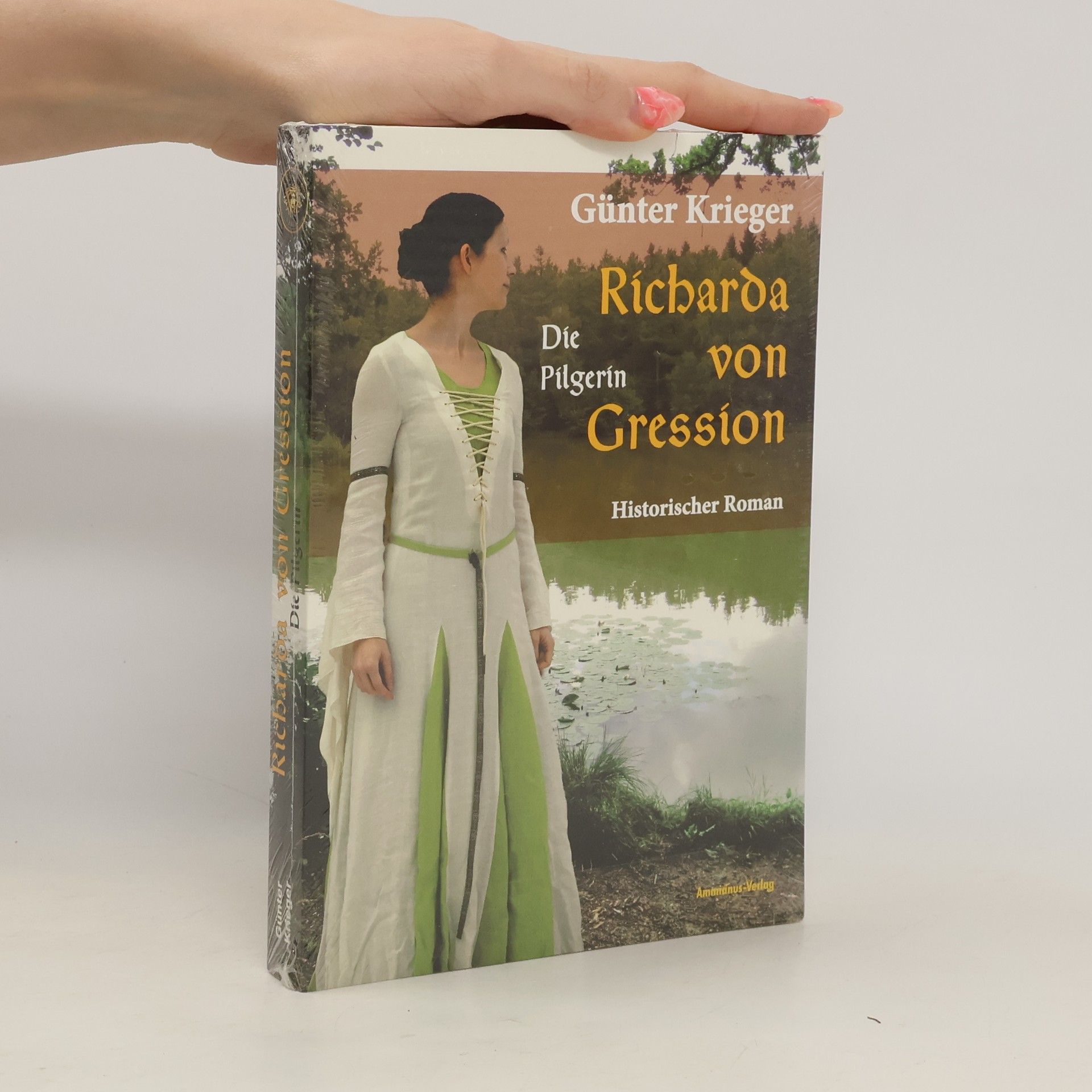 Günter Krieger Richarda von Gression - 3: Die Pilgerin