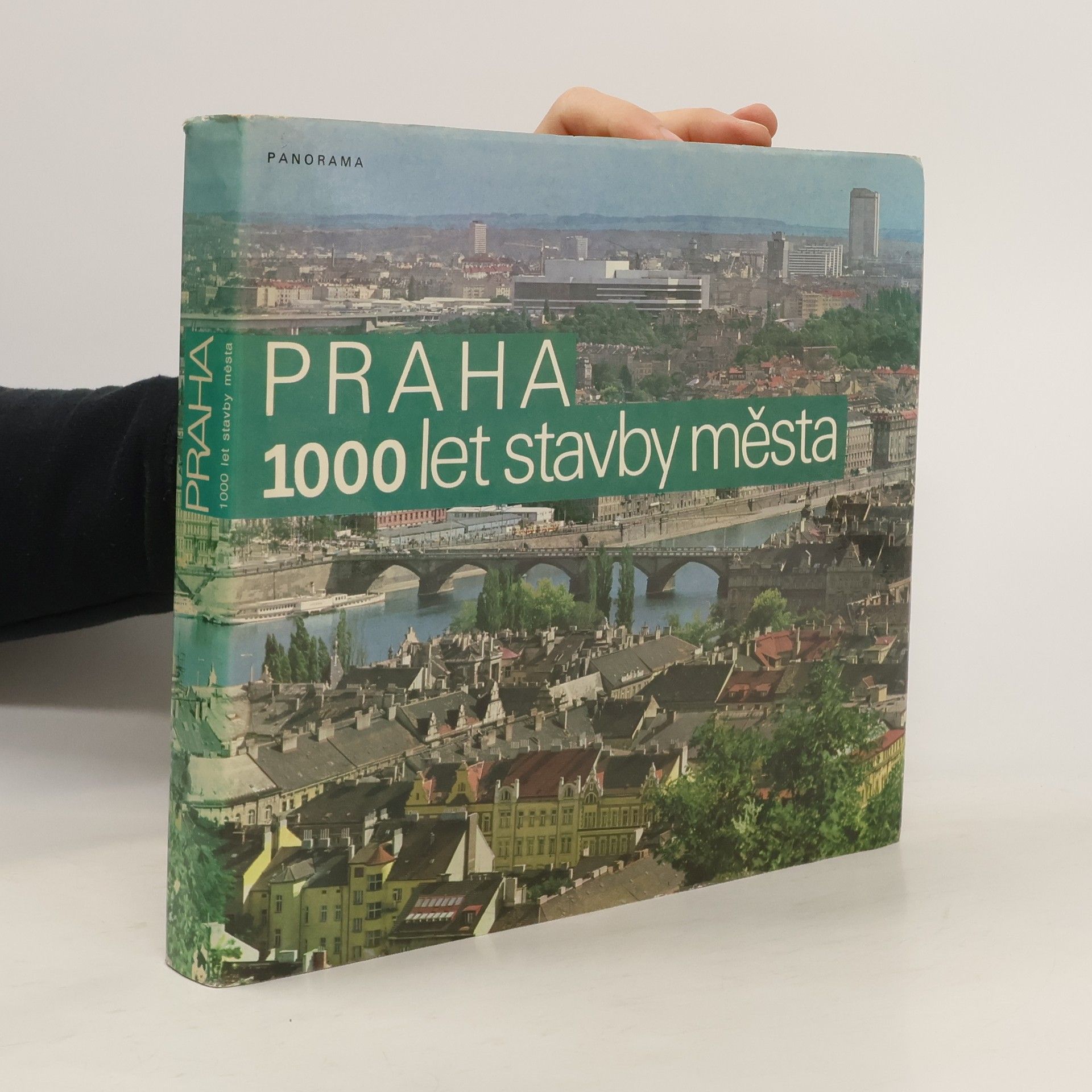 Praha. 1000 let stavby města