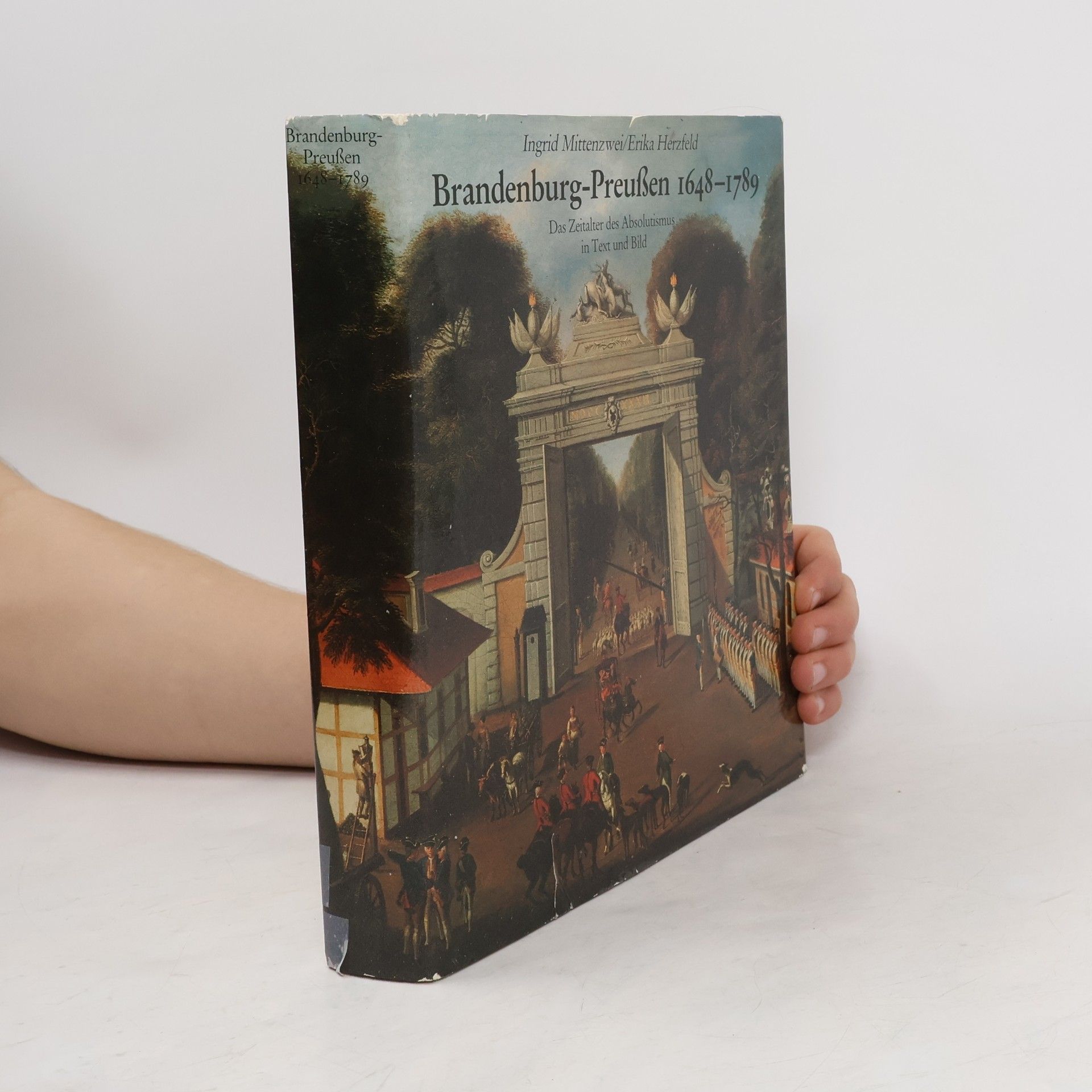 Ingrid Mittenzwei Brandenburg-Preussen 1648 - 1789
