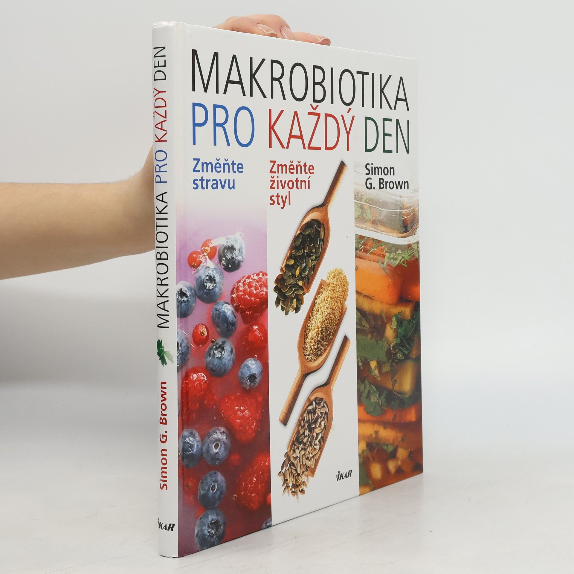 Simon G. Brown Makrobiotika pro každý den