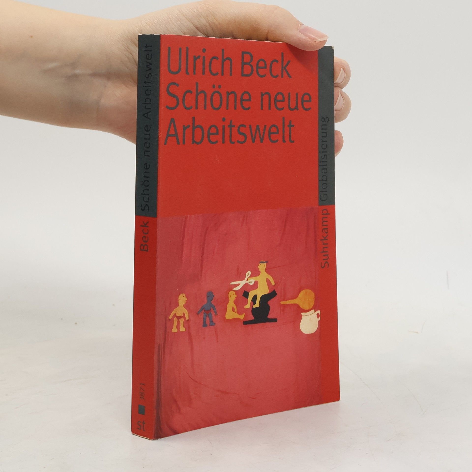 Ulrich Beck Schöne neue Arbeitswelt