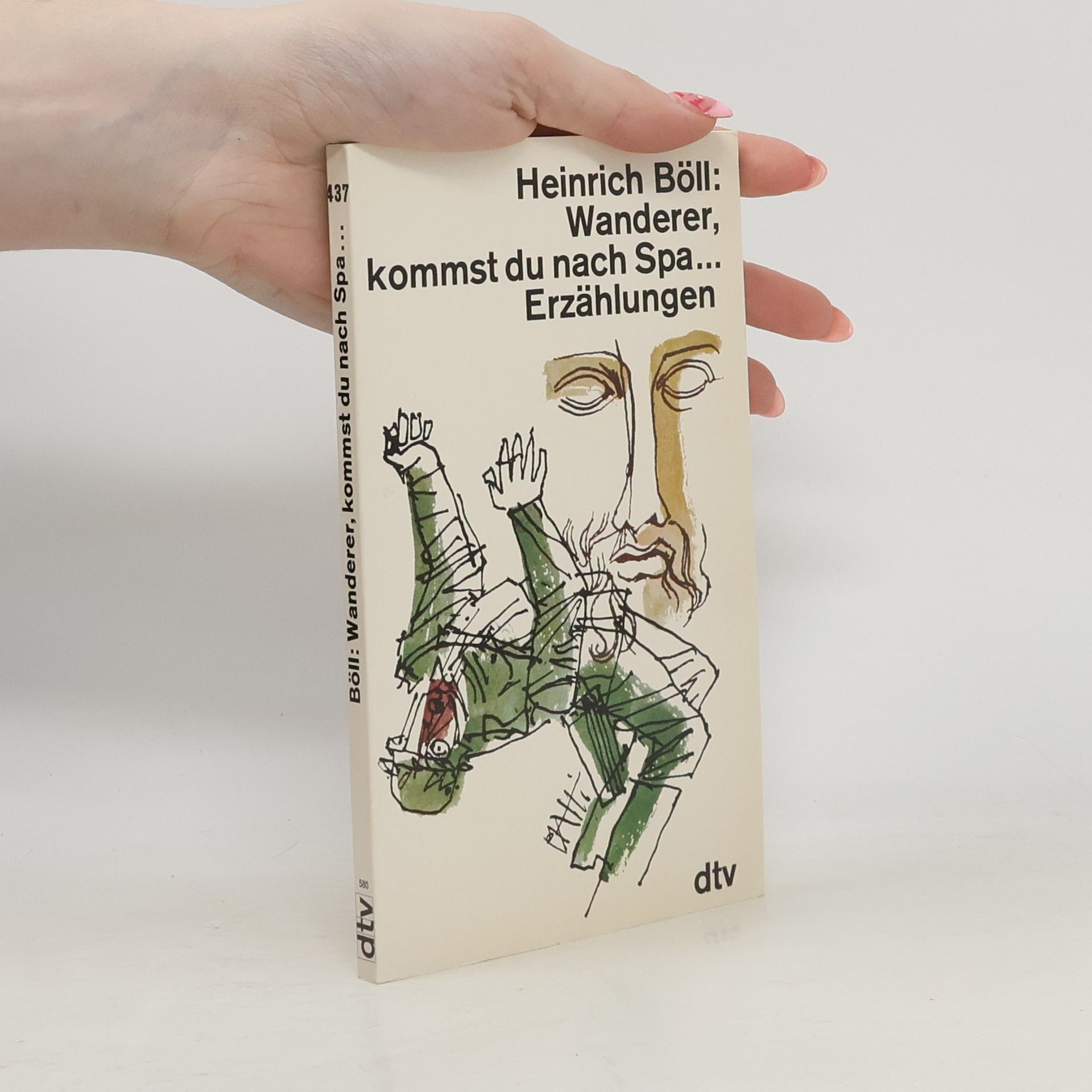 Heinrich Böll Wanderer, kommst du nach Spa...