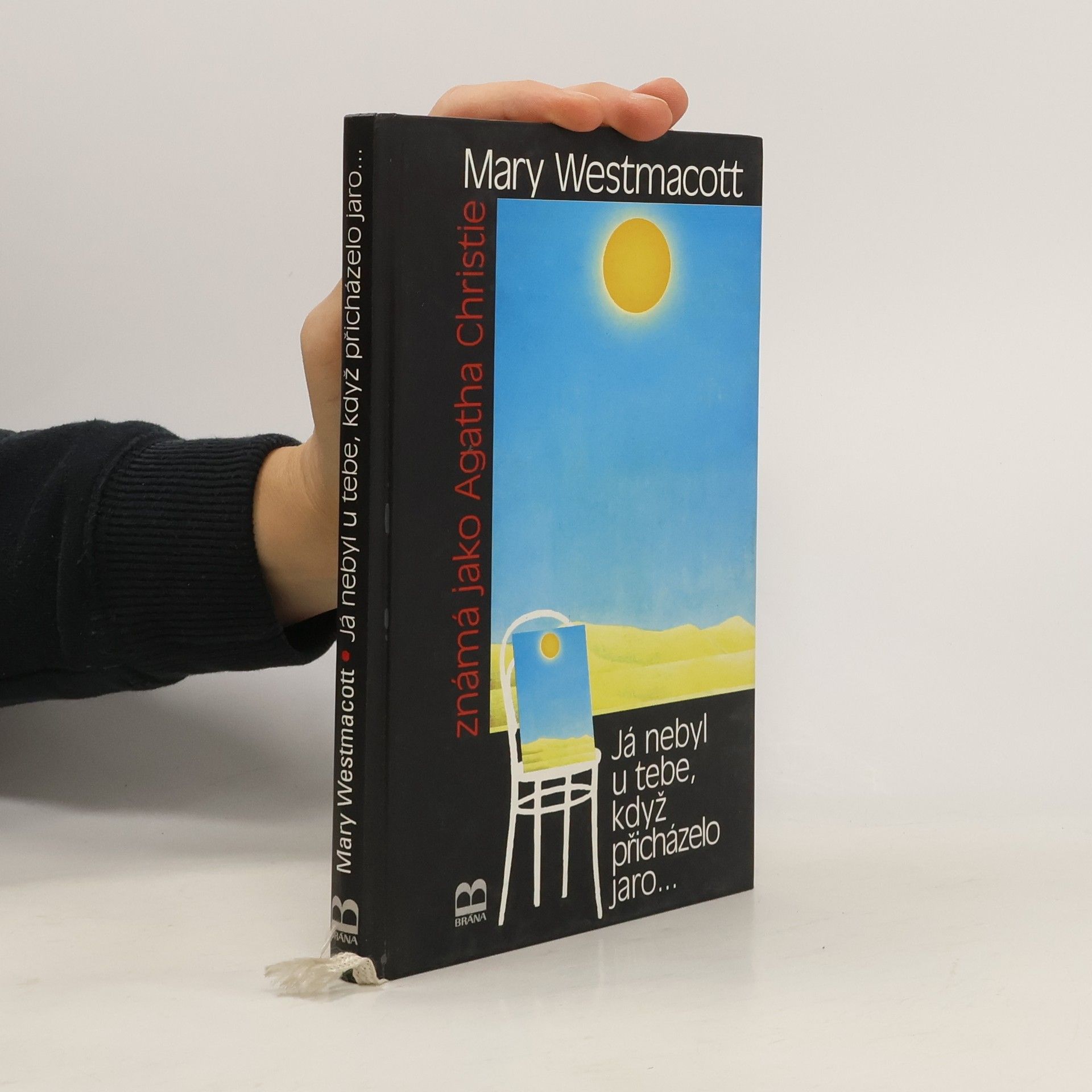 Agatha Christie Já nebyl u tebe, když přicházelo jaro--