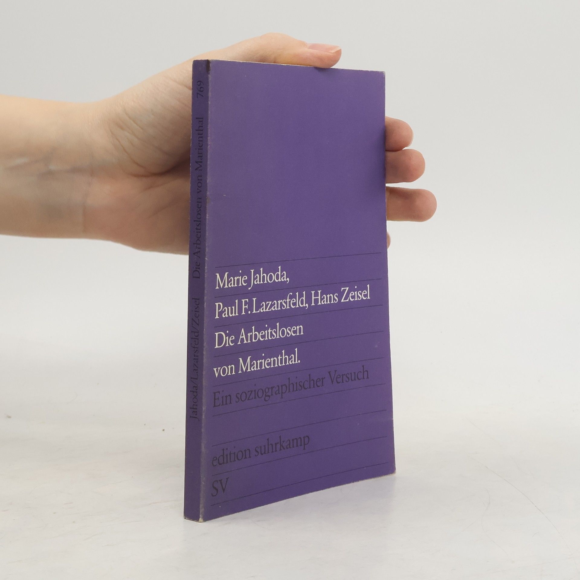 Marie Jahoda Die Arbeitslosen von Marienthal. Ein soziographischer Versuch
