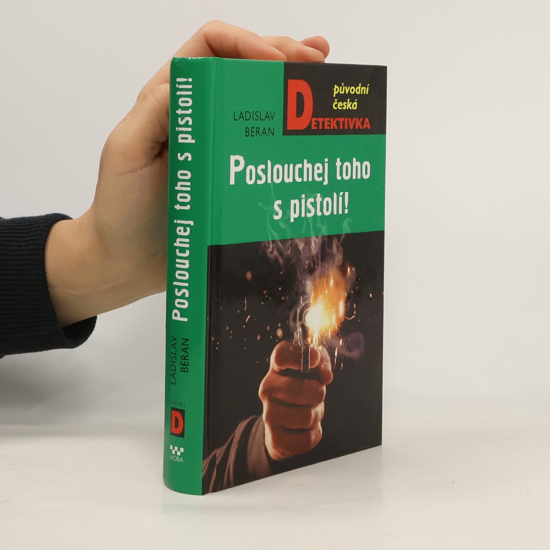 Ladislav Beran Poslouchej toho s pistolí!