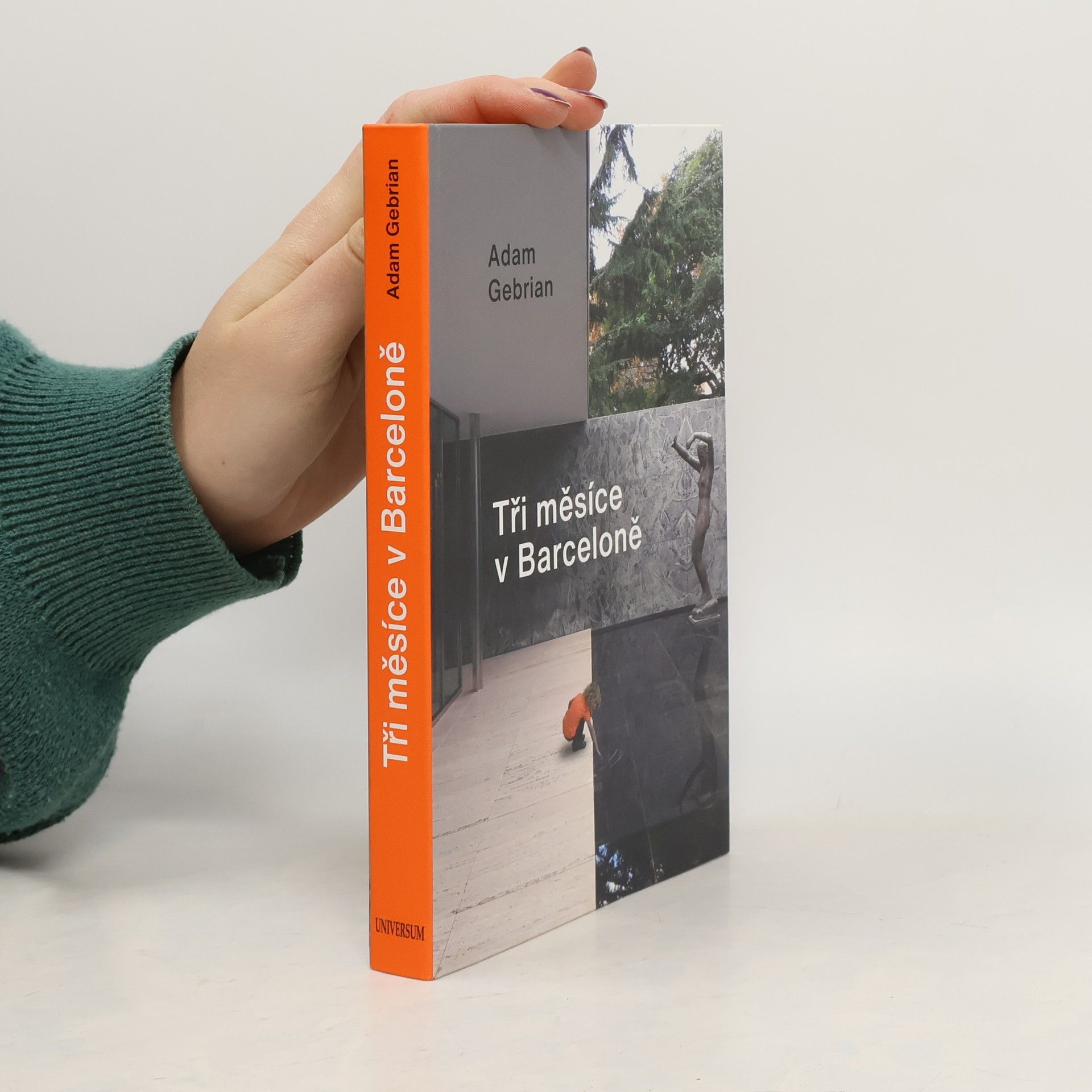 Adam Gebrian Tři měsíce v Barceloně