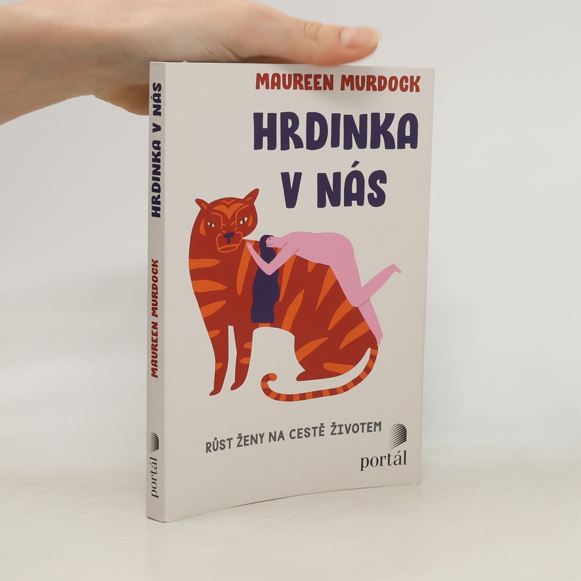 Maureen Murdock Hrdinka v nás: růst ženy na cestě životem