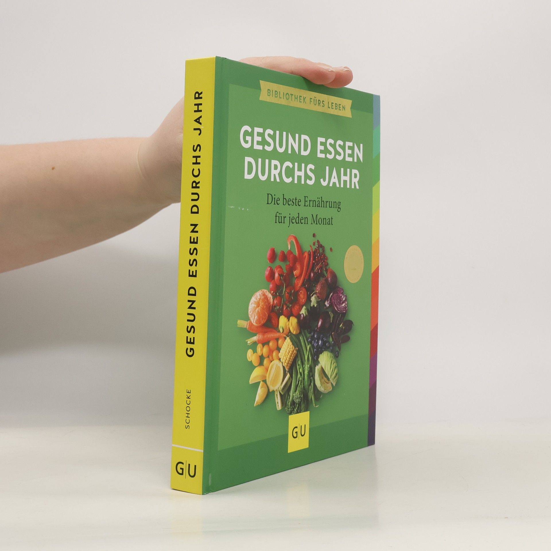 Sarah Schocke Gesund essen durchs Jahr