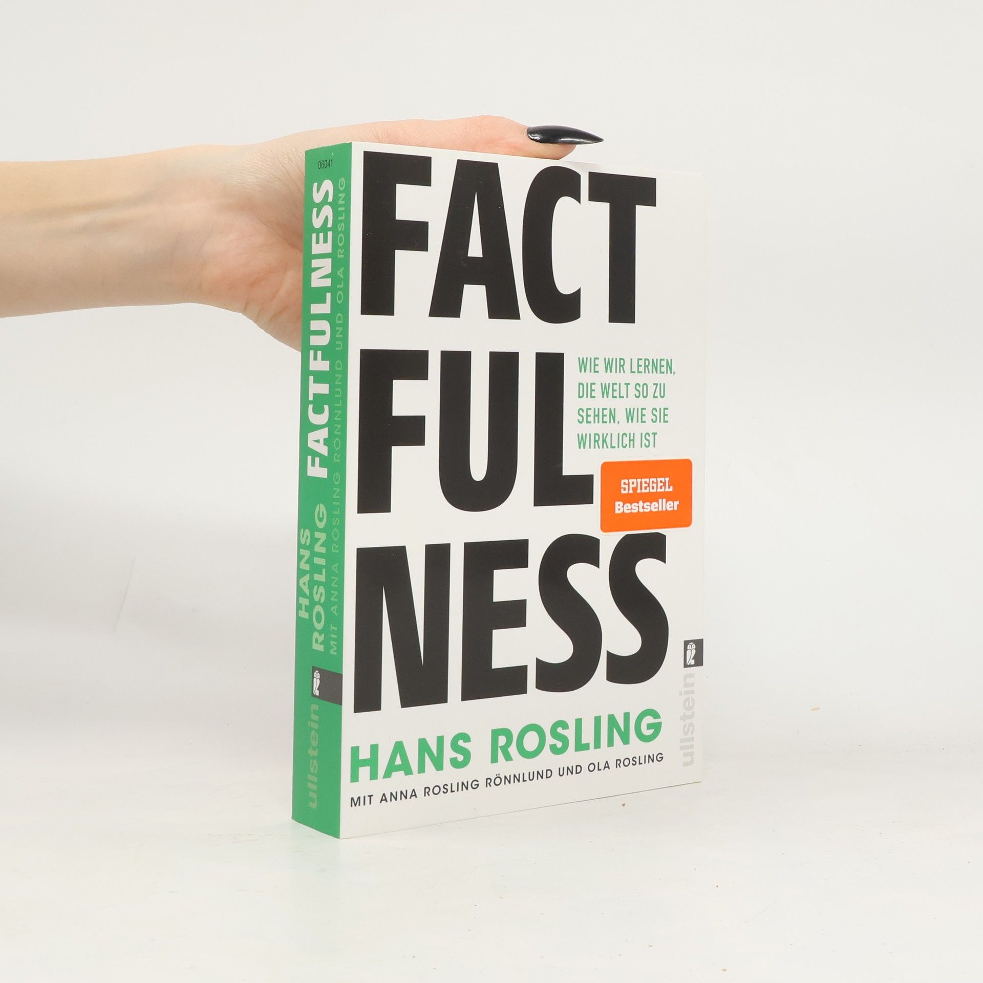 Hans Rosling Factfulness: Wie wir lernen, die Welt so zu sehen, wie sie wirklich ist