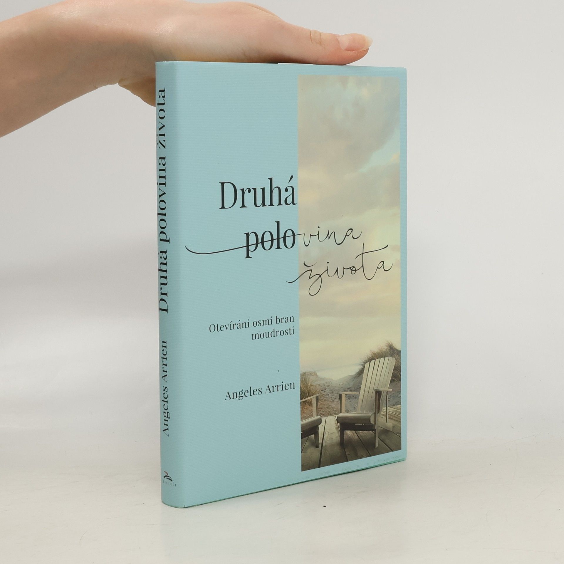 Angeles Arrien Druhá polovina života