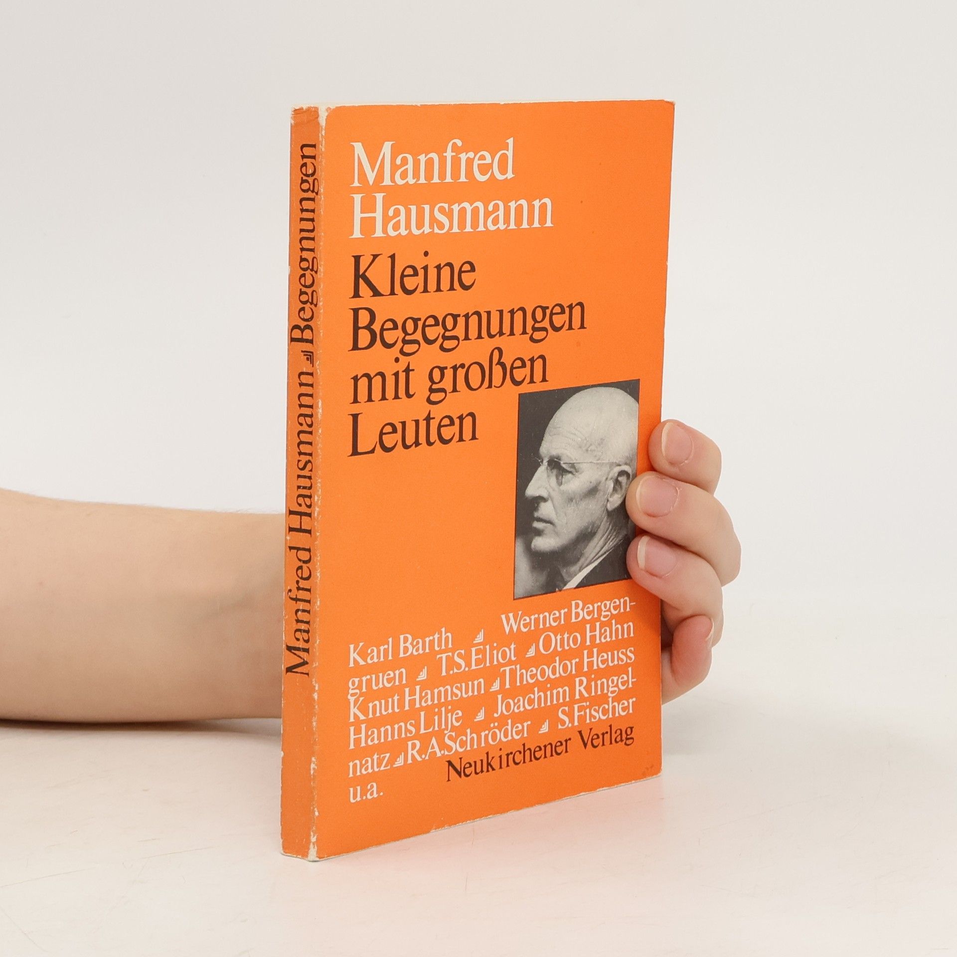 Manfred Hausmann Kleine Begegnungen mit großen Leuten