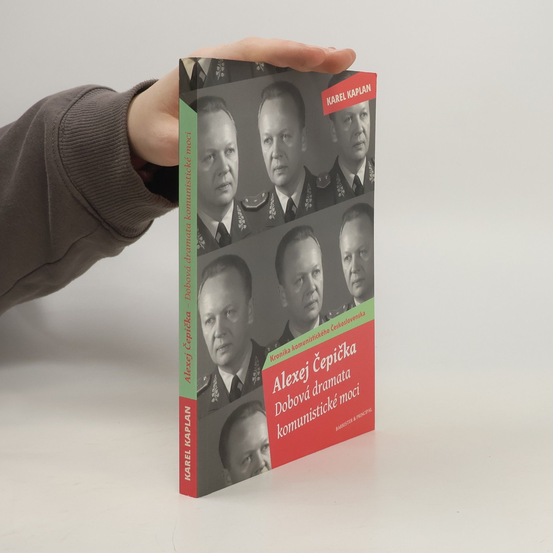 Karel Kaplan Kronika komunistického Československa. Alexej Čepička - dobová dramata komunistické moci