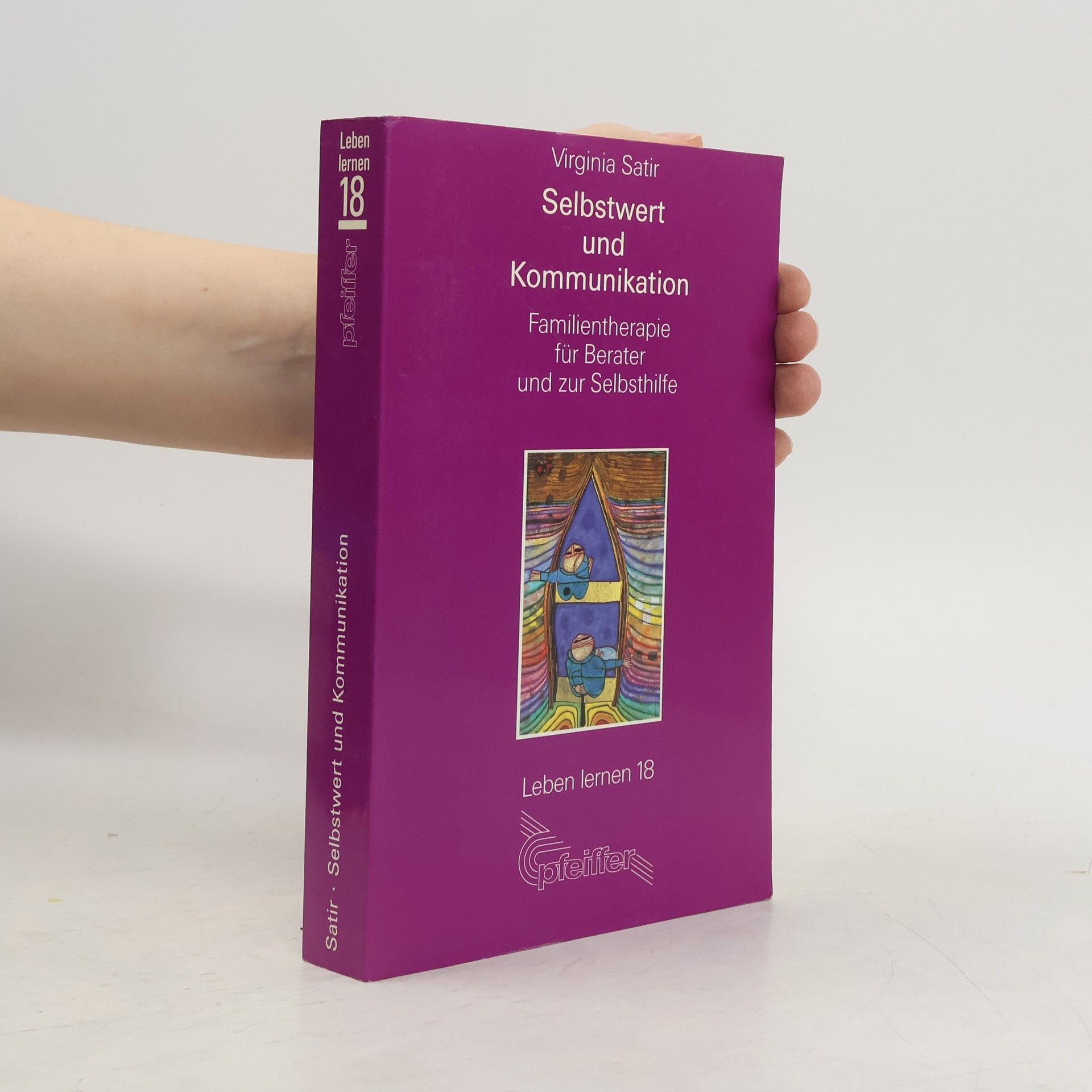 Virginia Satir Selbstwert und Kommunikation