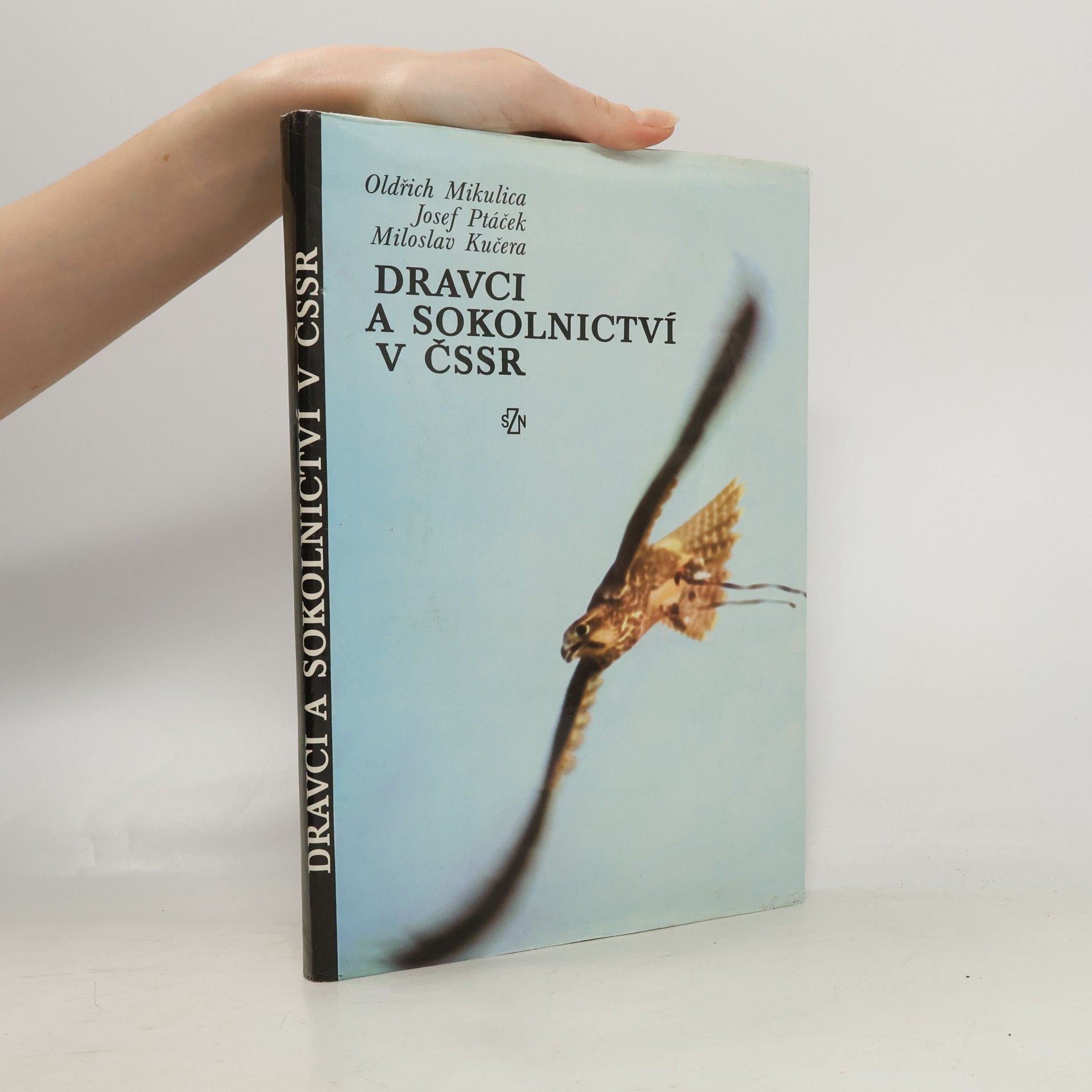 Oldřich Mikulica Dravci a sokolnictví v ČSSR