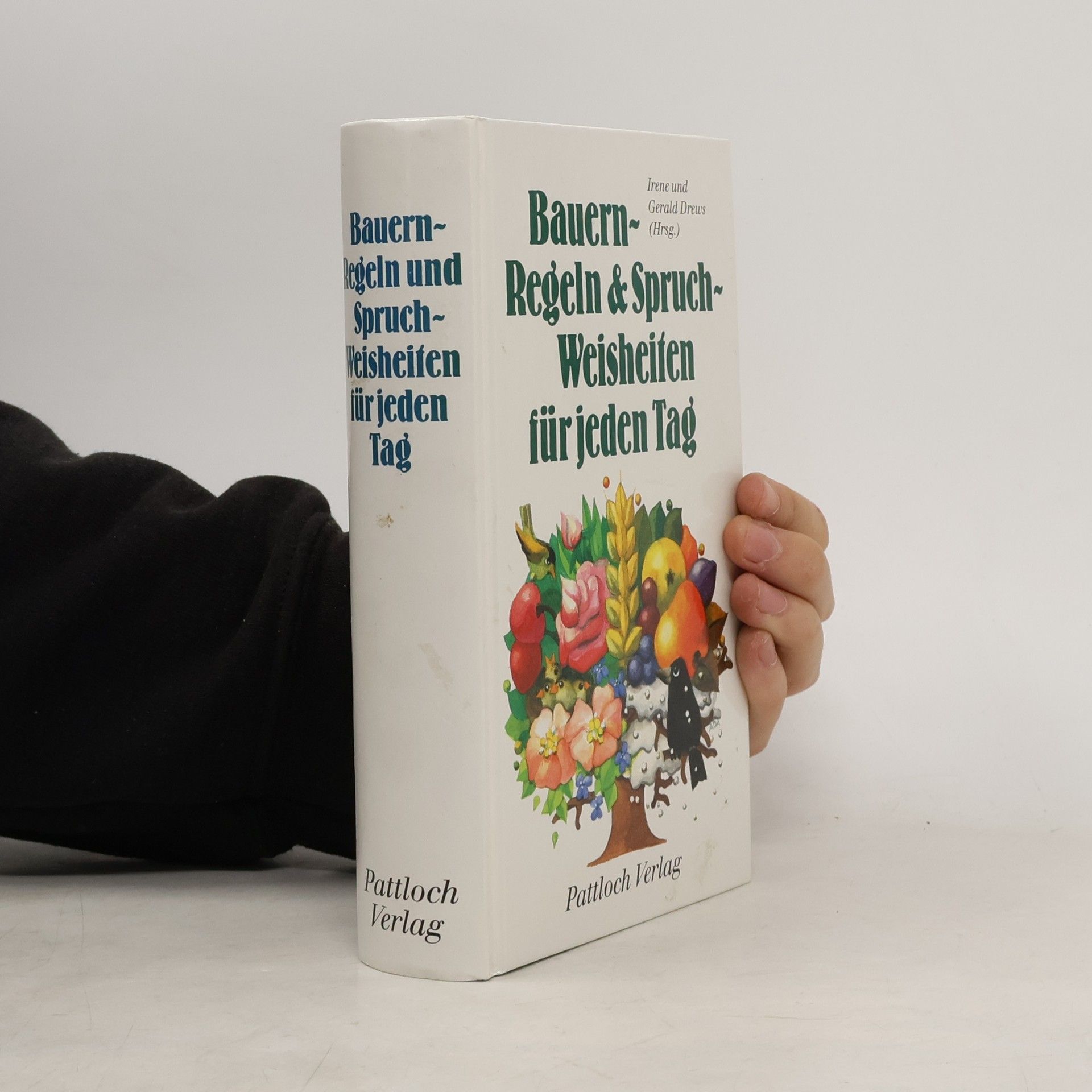 Bauernregeln und Spruchweisheiten für jeden Tag