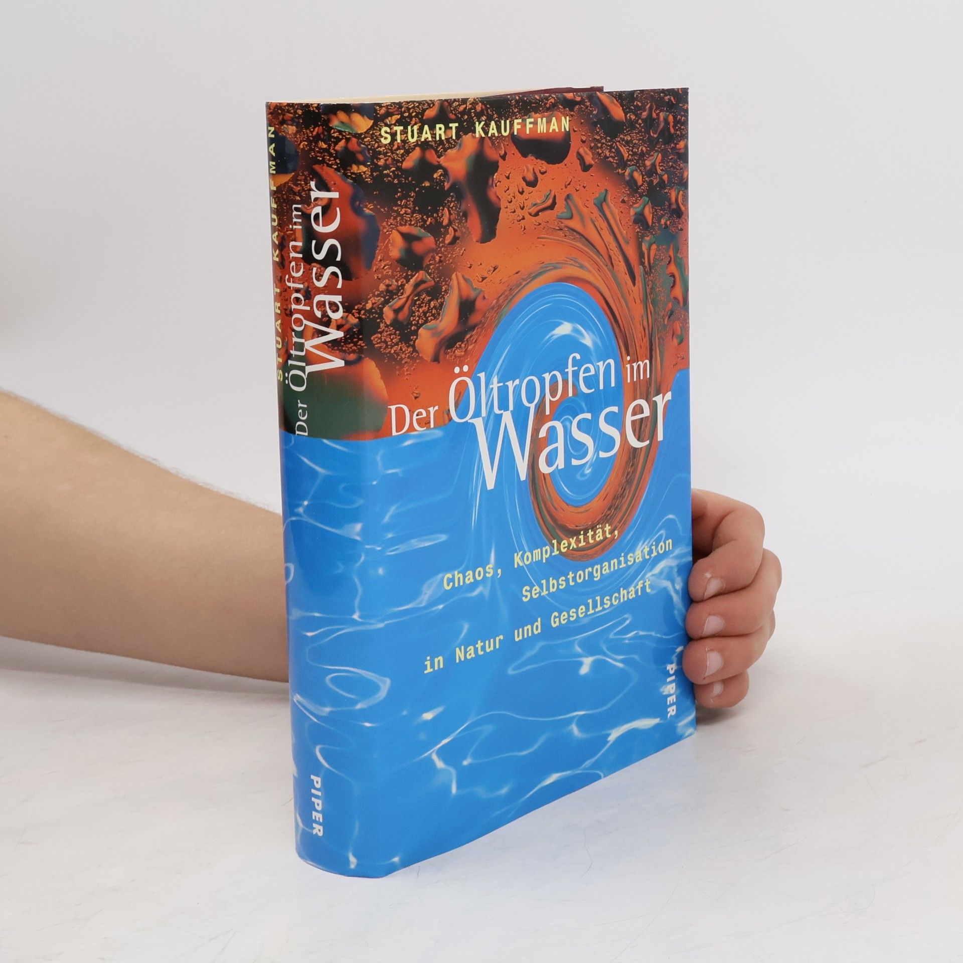 Stuart A. Kauffman Der Öltropfen im Wasser