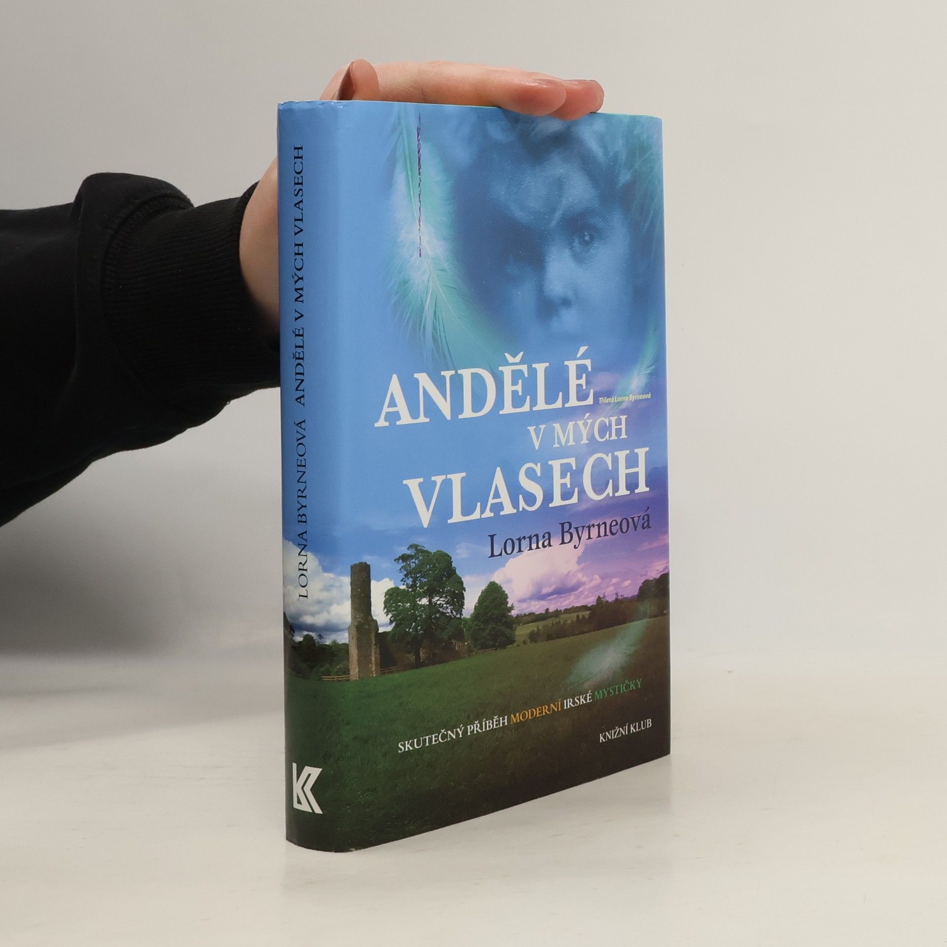 Lorna Byrne Andělé v mých vlasech : vzpomínky