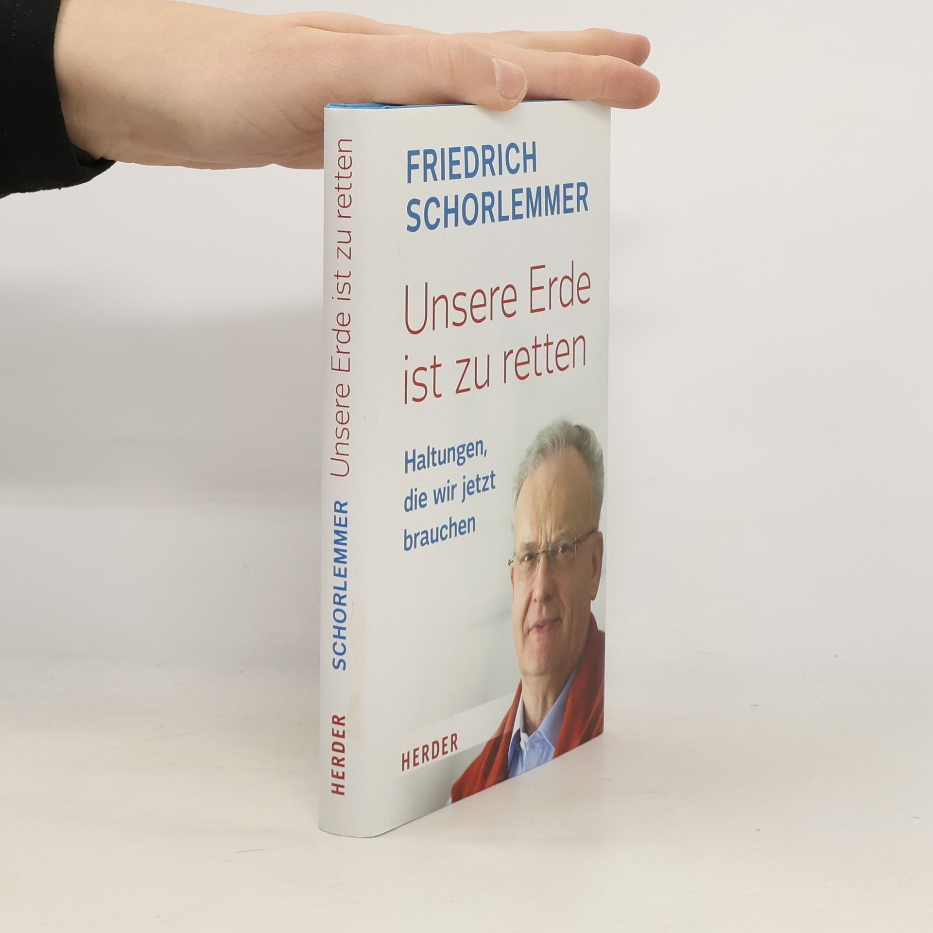 Friedrich Schorlemmer Unsere Erde ist zu retten