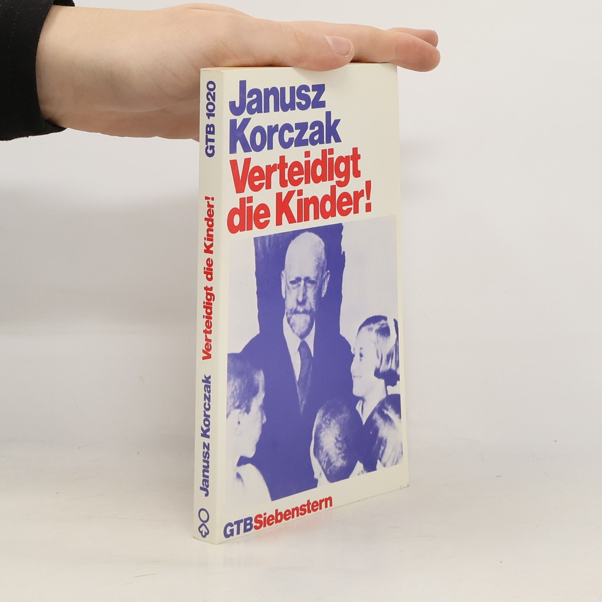 Janusz Korczak Verteidigt die Kinder!