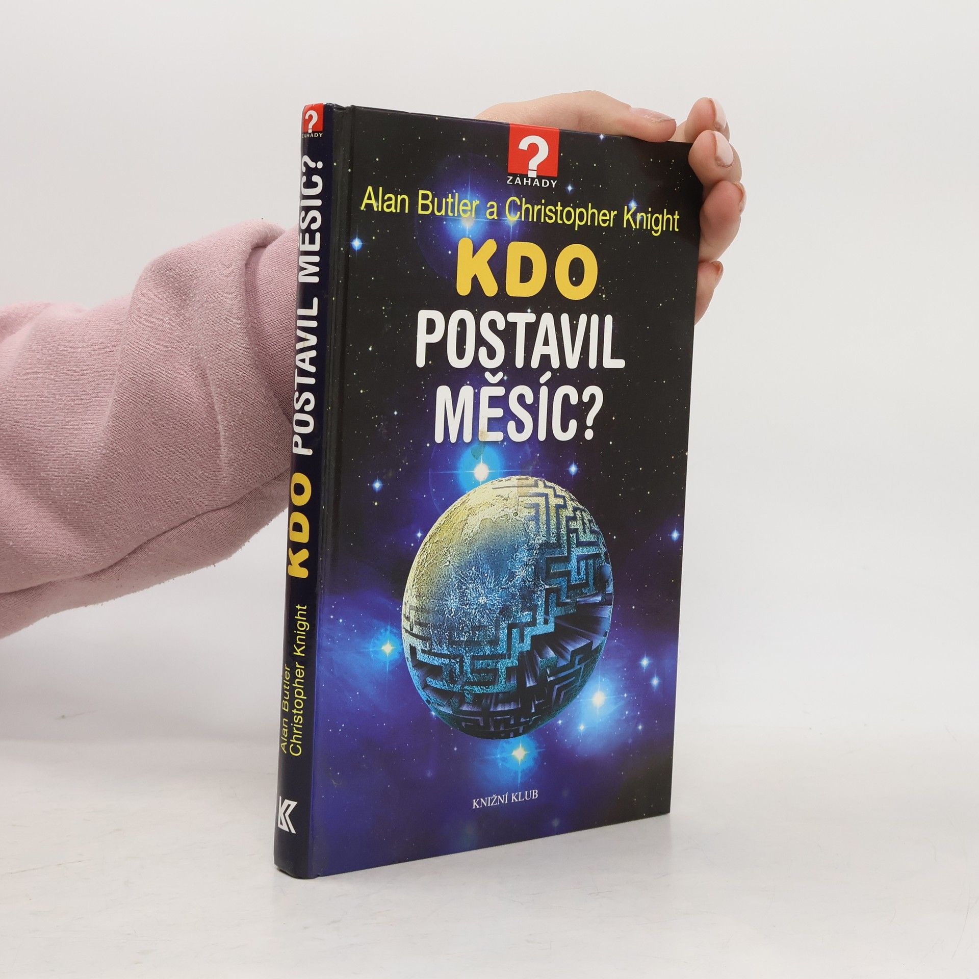 Alan Butler Kdo postavil Měsíc?