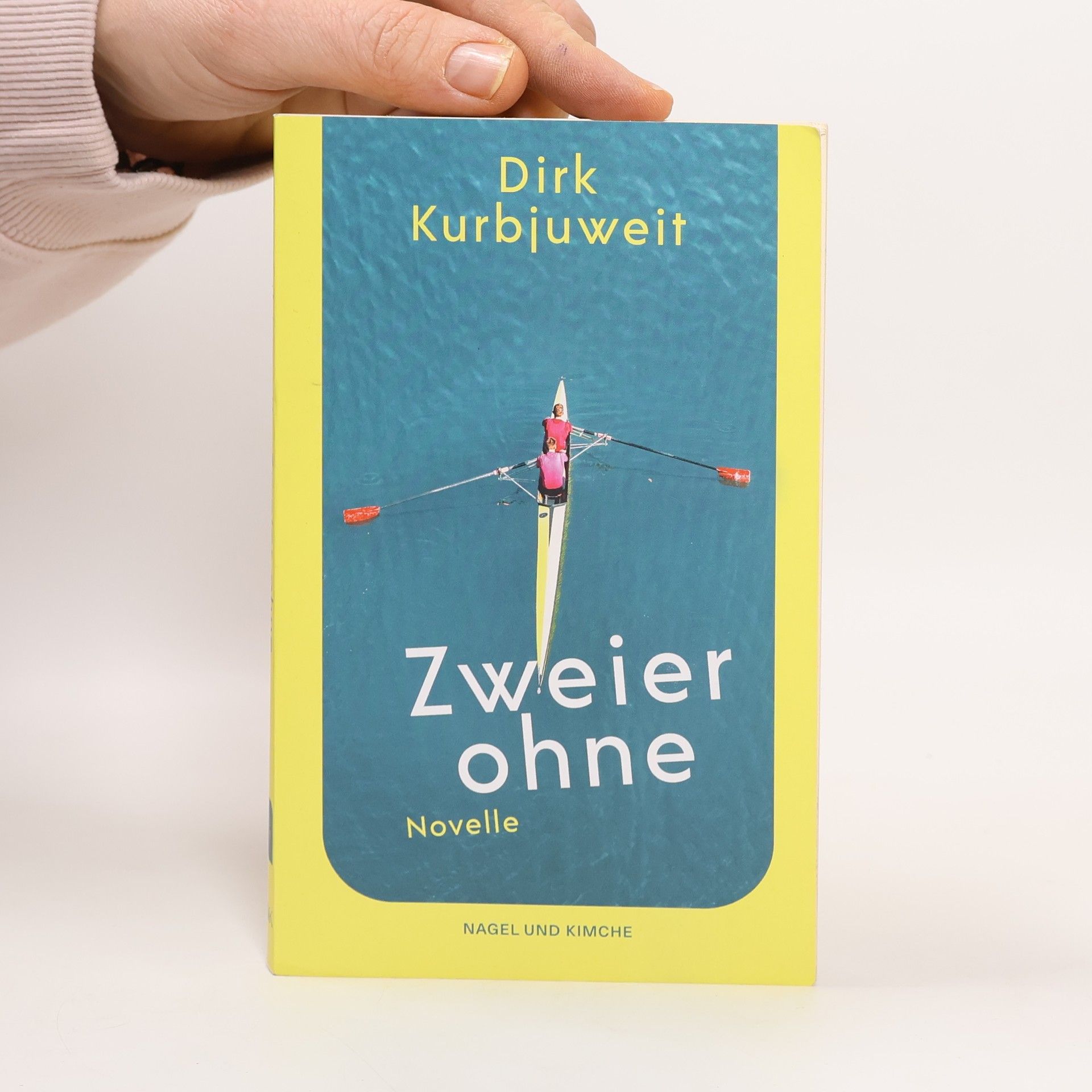 Dirk Kurbjuweit Zweier ohne