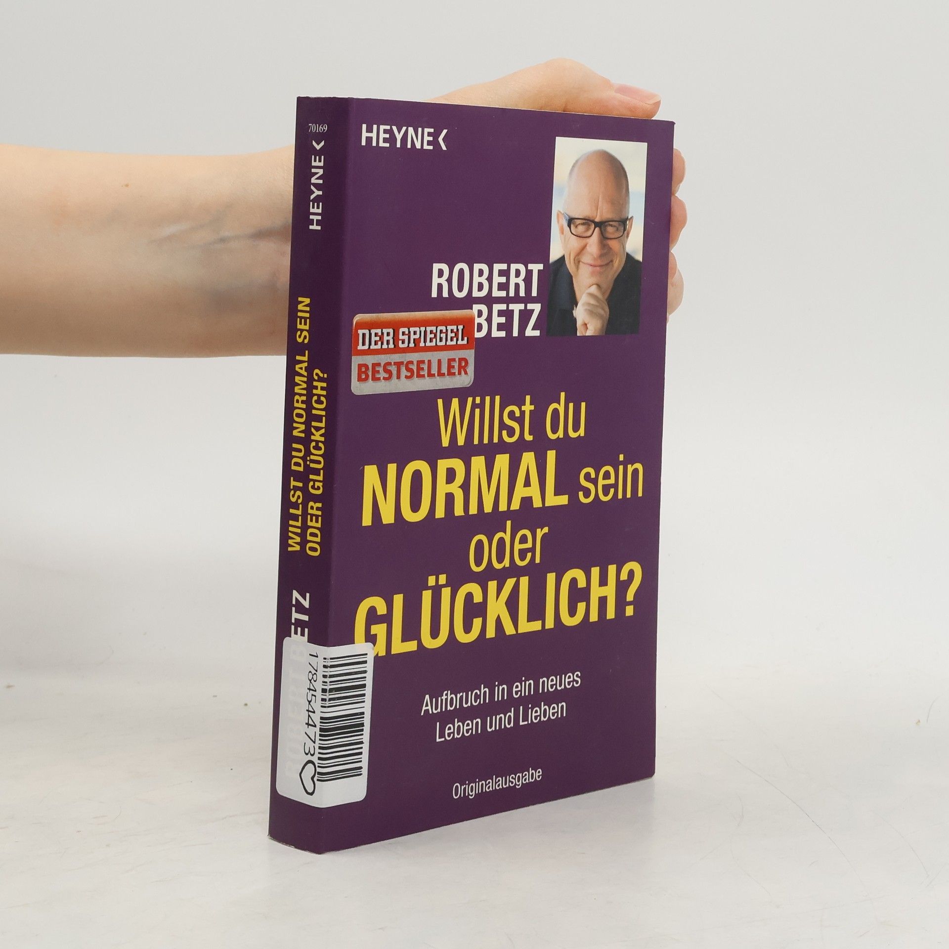 Willst du normal sein oder glücklich?