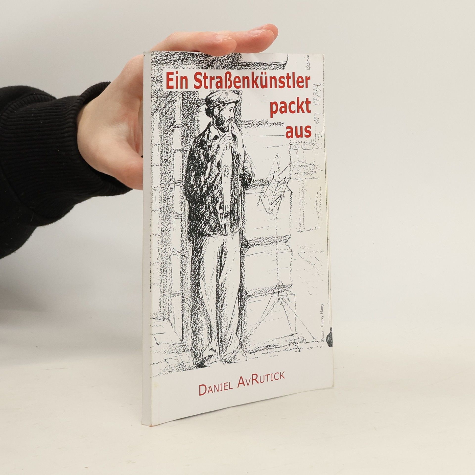 Daniel AvRutick Ein Straßenkünstler packt aus