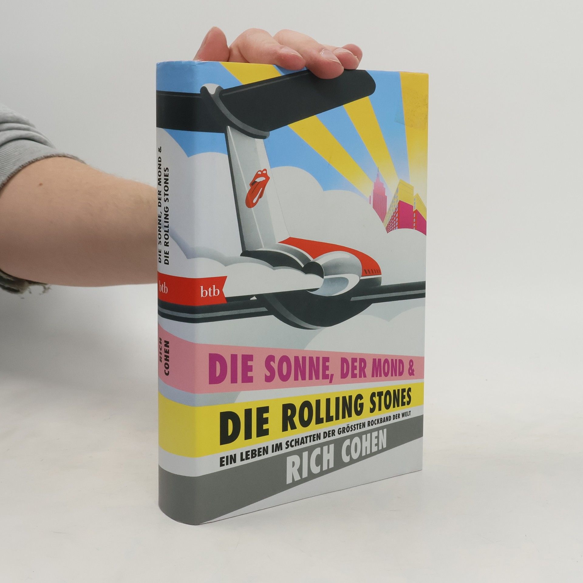 Rich Cohen Die Sonne, der Mond und die Rolling Stones