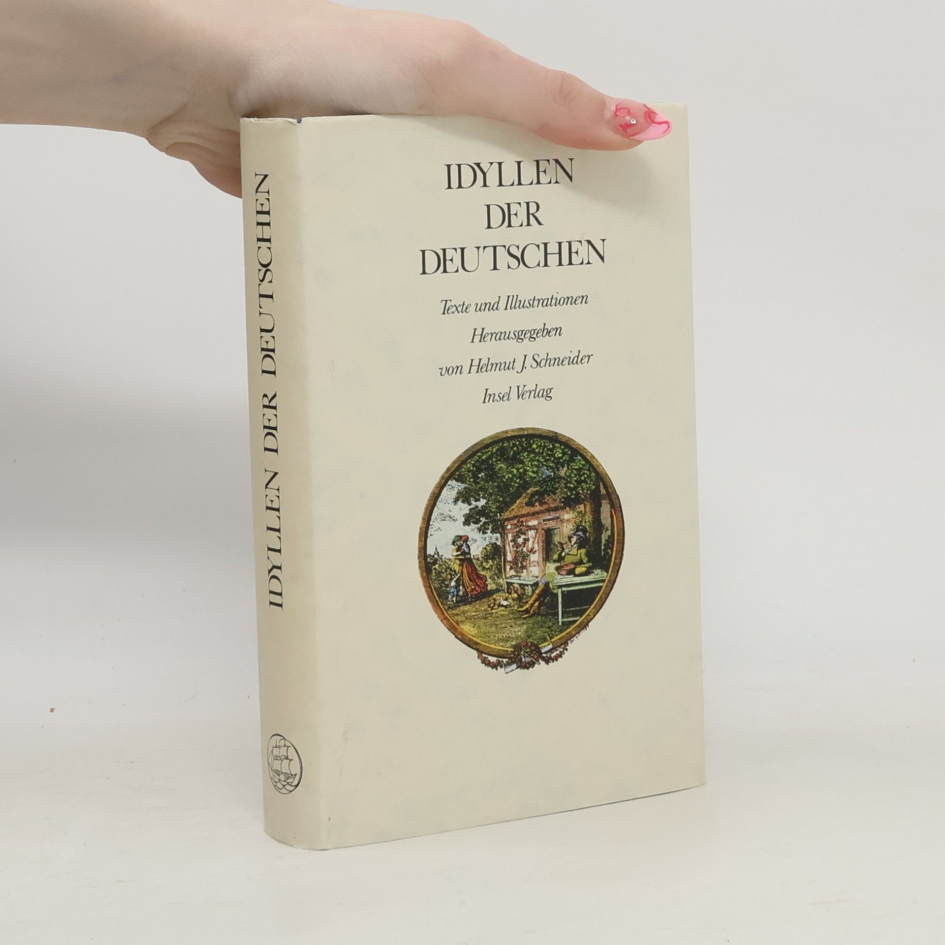 Helmut J. Schneider Idyllen der Deutschen