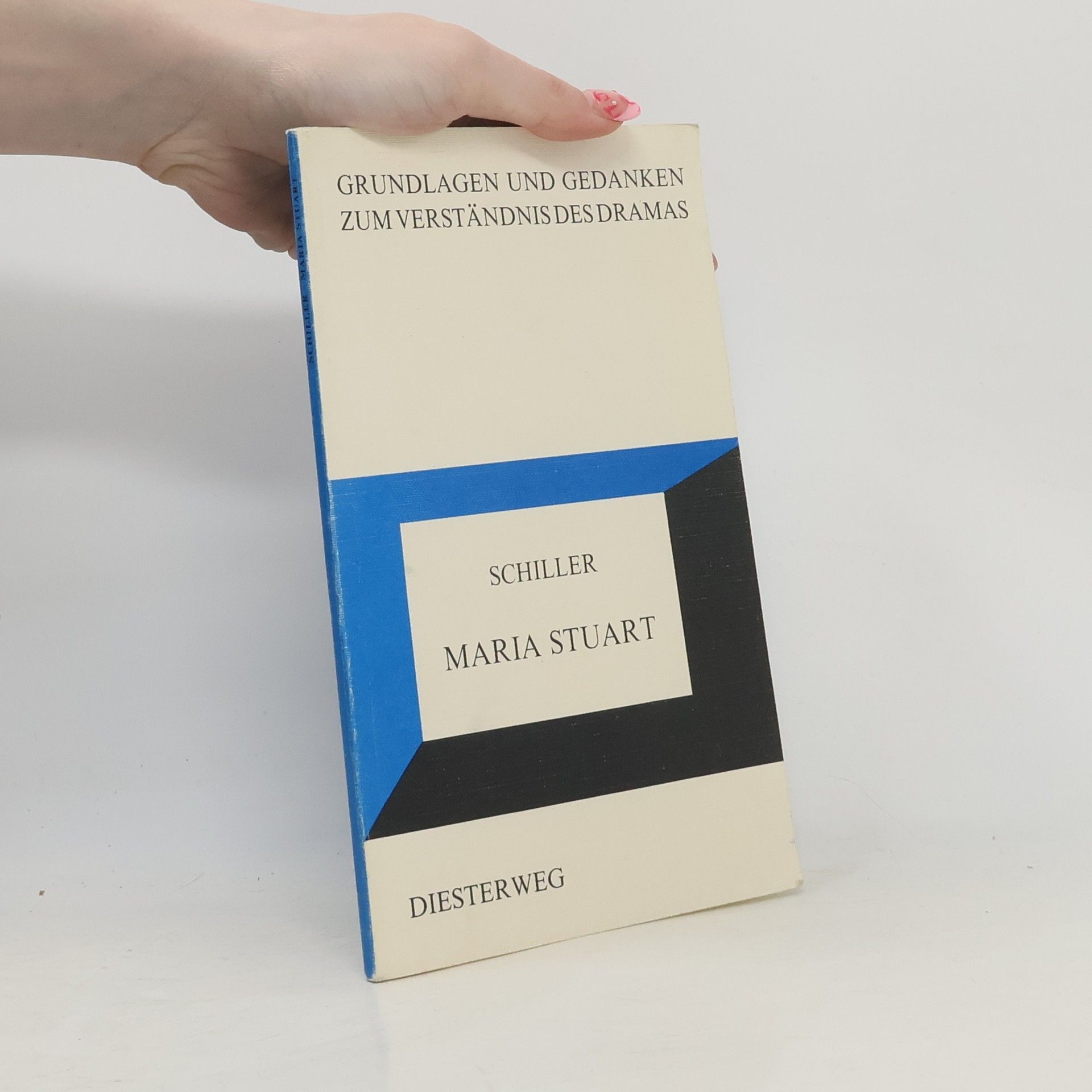 Rudolf Ibel Friedrich Schiller, Maria Stuart