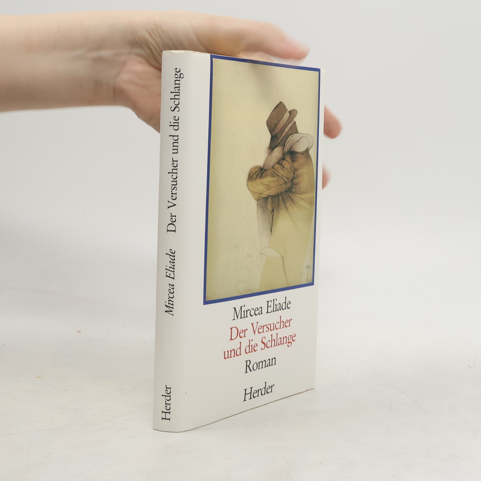 Mircea Eliade Der Versucher und die Schlange